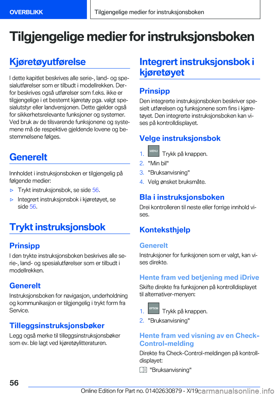 BMW 4 SERIES GRAN COUPE 2020  InstruksjonsbØker (in Norwegian) �T�i�l�g�j�e�n�g�e�l�i�g�e��m�e�d�i�e�r��f�o�r��i�n�s�t�r�u�k�s�j�o�n�s�b�o�k�e�n�K�j�