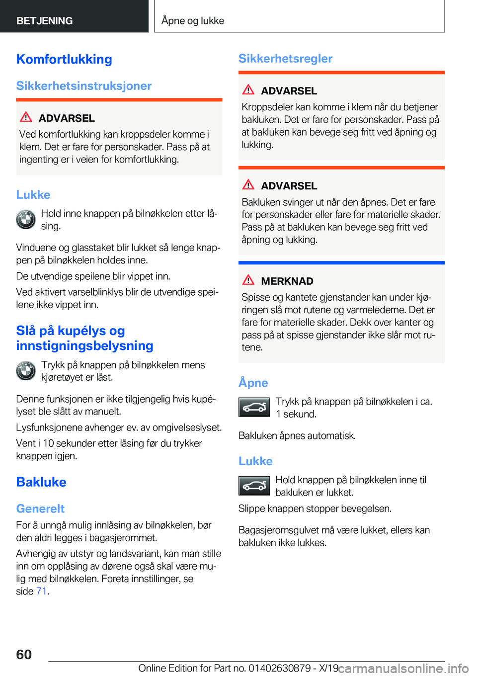 BMW 4 SERIES GRAN COUPE 2020  InstruksjonsbØker (in Norwegian) �K�o�m�f�o�r�t�l�u�k�k�i�n�g
�S�i�k�k�e�r�h�e�t�s�i�n�s�t�r�u�k�s�j�o�n�e�r
�A�D�V�A�R�S�E�L
�V�e�d��k�o�m�f�o�r�t�l�u�k�k�i�n�g��k�a�n��k�r�o�p�p�s�d�e�l�e�r��k�o�m�m�e��i
�k�l�e�m�.��D�e�t��e