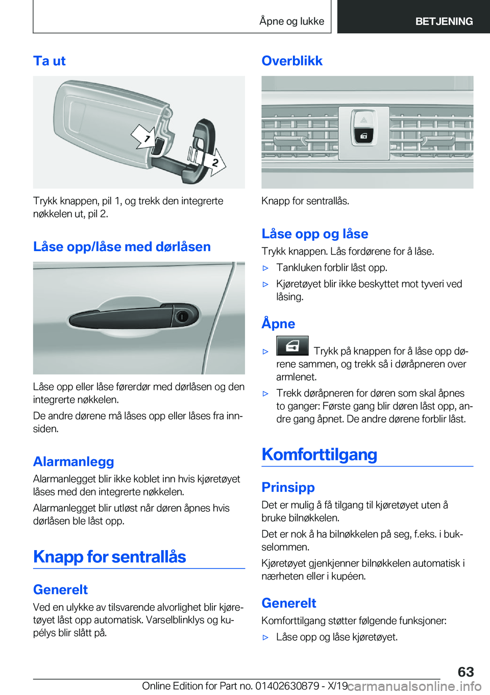 BMW 4 SERIES GRAN COUPE 2020  InstruksjonsbØker (in Norwegian) �T�a��u�t
�T�r�y�k�k��k�n�a�p�p�e�n�,��p�i�l��1�,��o�g��t�r�e�k�k��d�e�n��i�n�t�e�g�r�e�r�t�e�n�
