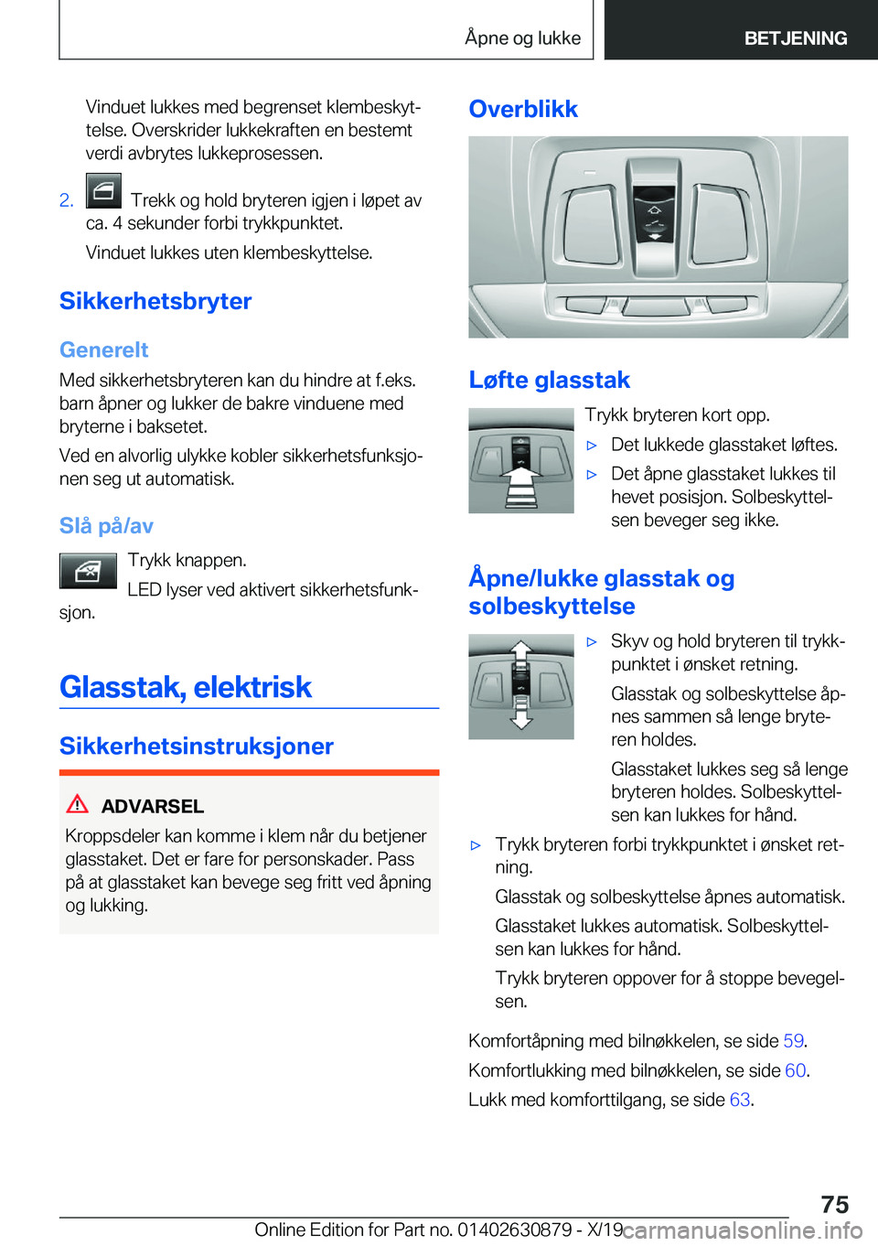 BMW 4 SERIES GRAN COUPE 2020  InstruksjonsbØker (in Norwegian) �V�i�n�d�u�e�t��l�u�k�k�e�s��m�e�d��b�e�g�r�e�n�s�e�t��k�l�e�m�b�e�s�k�y�tj
�t�e�l�s�e�.��O�v�e�r�s�k�r�i�d�e�r��l�u�k�k�e�k�r�a�f�t�e�n��e�n��b�e�s�t�e�m�t
�v�e�r�d�i��a�v�b�r�y�t�e�s��l�u