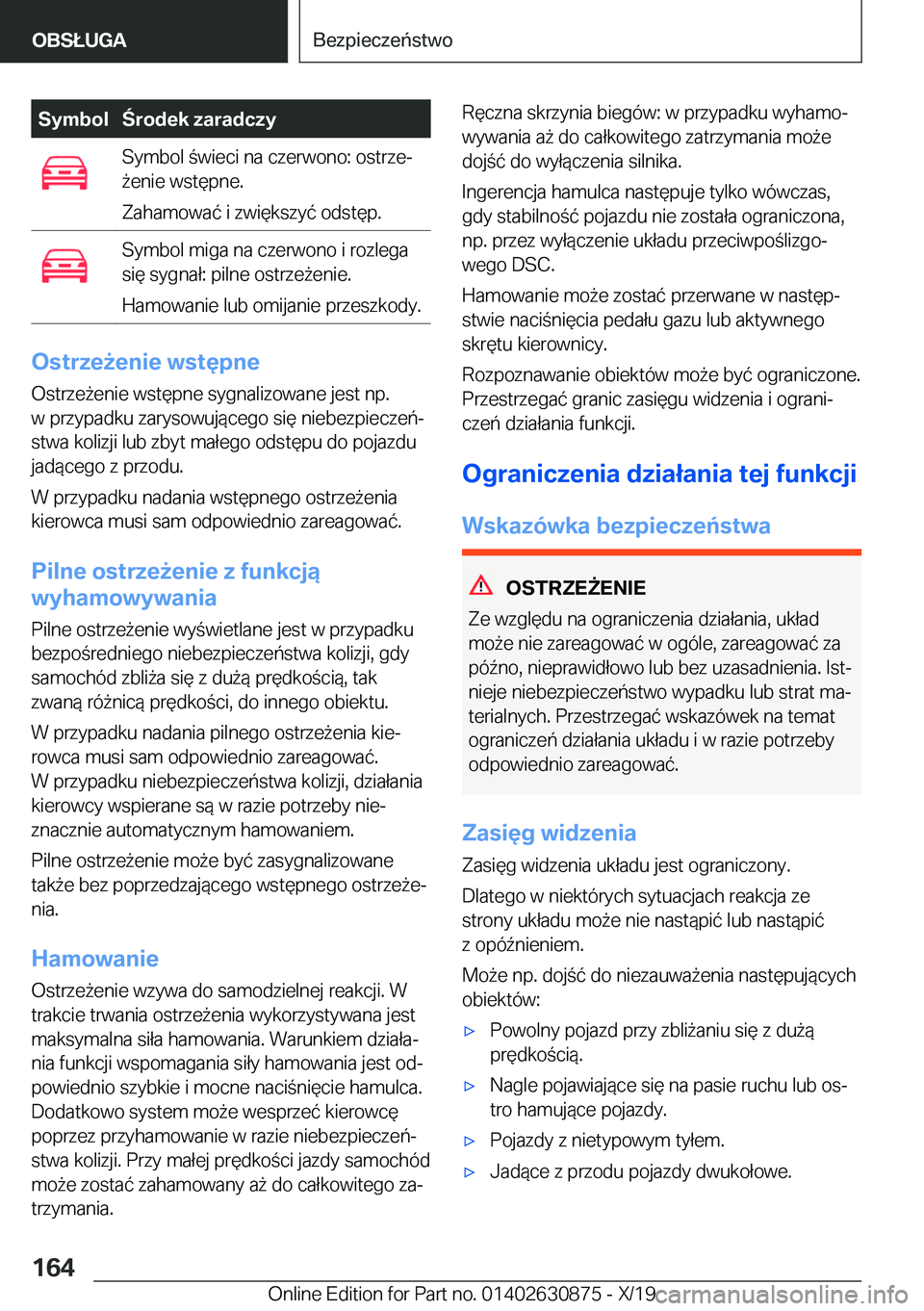 BMW 4 SERIES GRAN COUPE 2020  Instrukcja obsługi (in Polish) �S�y�m�b�o�l�r�o�d�e�k��z�a�r�a�d�c�z�y�S�y�m�b�o�l��w�i�e�c�i��n�a��c�z�e�r�w�o�n�o�:��o�s�t�r�z�ej
9�e�n�i�e��w�s�t�