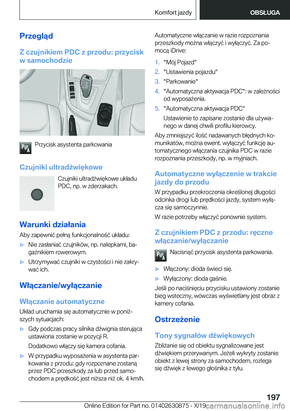 BMW 4 SERIES GRAN COUPE 2020  Instrukcja obsługi (in Polish) �P�r�z�e�g�l�ą�d�Z��c�z�u�j�n�i�k�i�e�m��P�D�C��z��p�r�z�o�d�u�:��p�r�z�y�c�i�s�k
�w��s�a�m�o�c�h�o�d�z�i�e
�P�r�z�y�c�i�s�k��a�s�y�s�t�e�n�t�a��p�a�r�k�o�w�a�n�i�a
�C�z�u�j�n�i�k�i��u�l�t�r