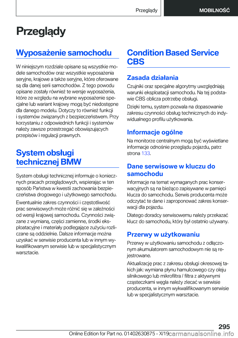 BMW 4 SERIES GRAN COUPE 2020  Instrukcja obsługi (in Polish) �P�r�z�e�g�l�ą�d�y�W�y�p�o�s�a9�e�n�i�e��s�a�m�o�c�h�o�d�u
�W��n�i�n�i�e�j�s�z�y�m��r�o�z�d�z�i�a�l�e��o�p�i�s�a�n�e��s�