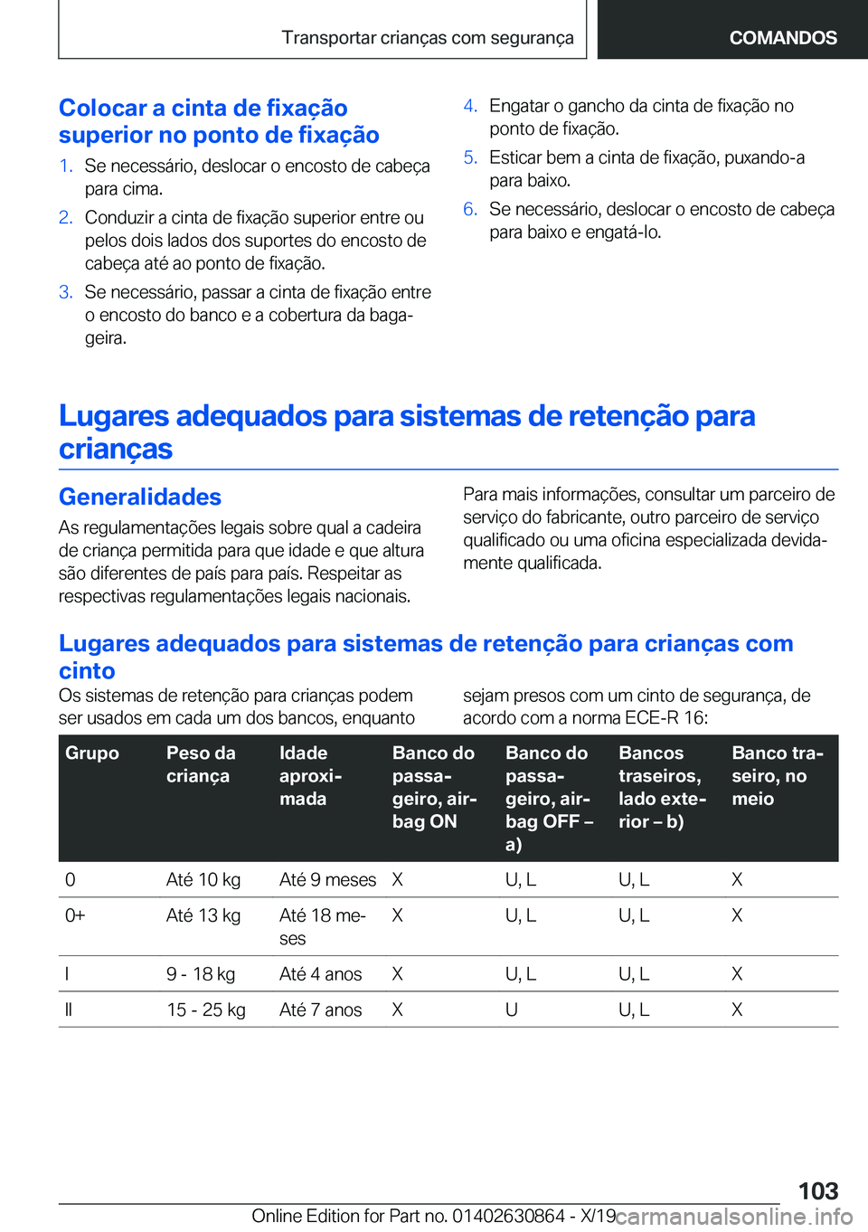 BMW 4 SERIES GRAN COUPE 2020  Manual do condutor (in Portuguese) �C�o�l�o�c�a�r��a��c�i�n�t�a��d�e��f�i�x�a�