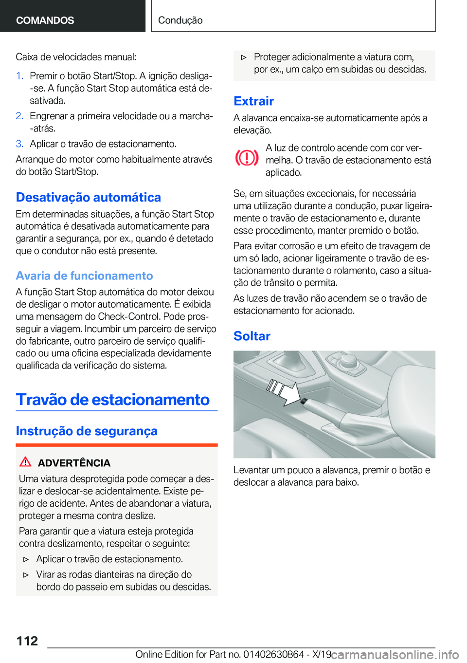 BMW 4 SERIES GRAN COUPE 2020  Manual do condutor (in Portuguese) �C�a�i�x�a��d�e��v�e�l�o�c�i�d�a�d�e�s��m�a�n�u�a�l�:�1�.�P�r�e�m�i�r��o��b�o�t�ã�o��S�t�a�r�t�/�S�t�o�p�.��A��i�g�n�i�