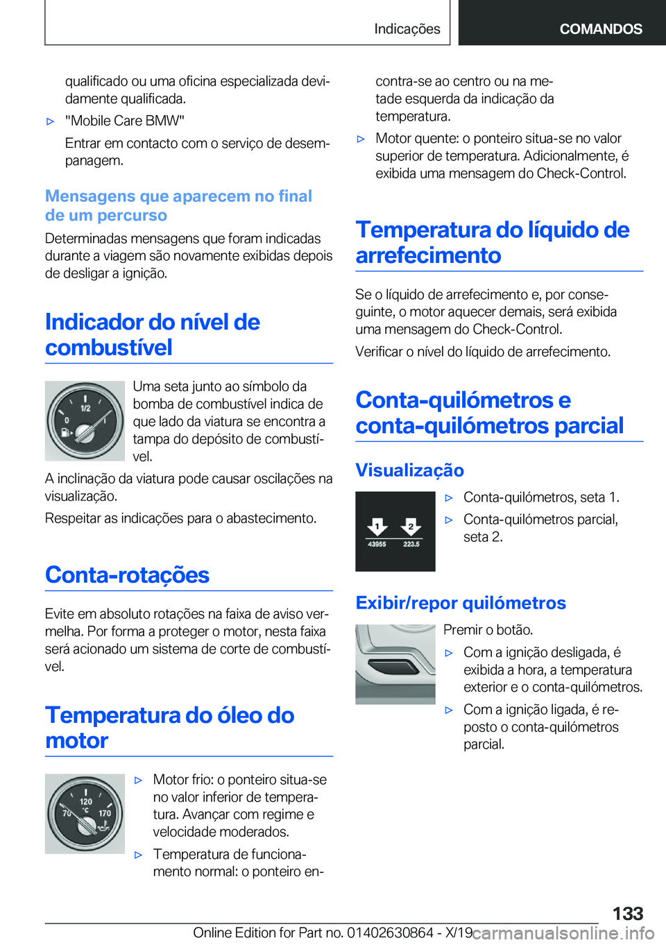 BMW 4 SERIES GRAN COUPE 2020  Manual do condutor (in Portuguese) �q�u�a�l�i�f�i�c�a�d�o��o�u��u�m�a��o�f�i�c�i�n�a��e�s�p�e�c�i�a�l�i�z�a�d�a��d�e�v�iª�d�a�m�e�n�t�e��q�u�a�l�i�f�i�c�a�d�a�.x��M�o�b�i�l�e��C�a�r�e��B�M�W�
�E�n�t�r�a�r��e�m��c�o�n�t�a