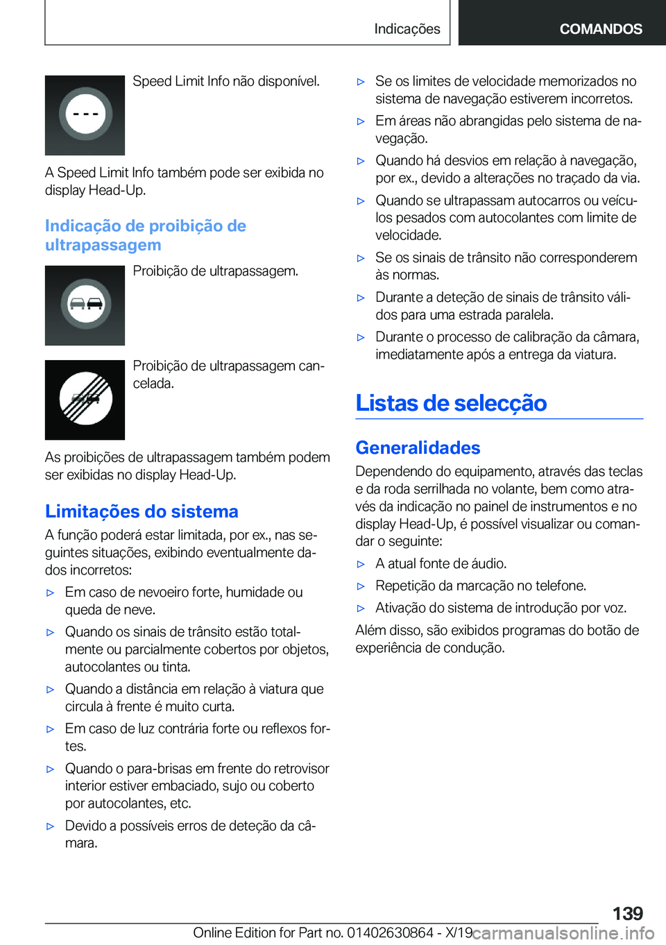 BMW 4 SERIES GRAN COUPE 2020  Manual do condutor (in Portuguese) �S�p�e�e�d��L�i�m�i�t��I�n�f�o��n�ã�o��d�i�s�p�o�n�