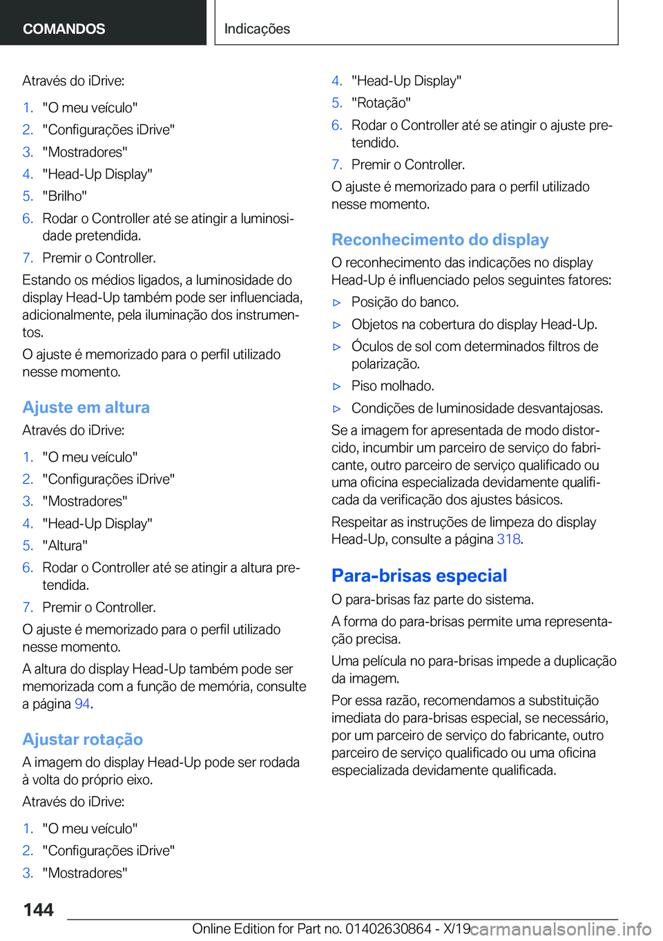 BMW 4 SERIES GRAN COUPE 2020  Manual do condutor (in Portuguese) �A�t�r�a�v�é�s��d�o��i�D�r�i�v�e�:�1�.��O��m�e�u��v�e�
