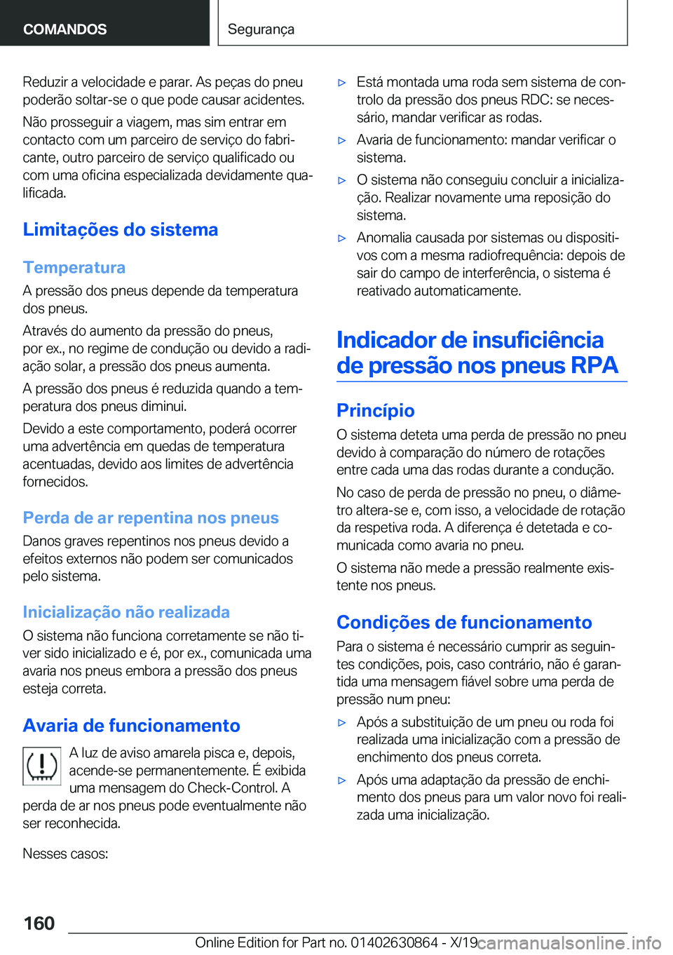 BMW 4 SERIES GRAN COUPE 2020  Manual do condutor (in Portuguese) �R�e�d�u�z�i�r��a��v�e�l�o�c�i�d�a�d�e��e��p�a�r�a�r�.��A�s��p�e�