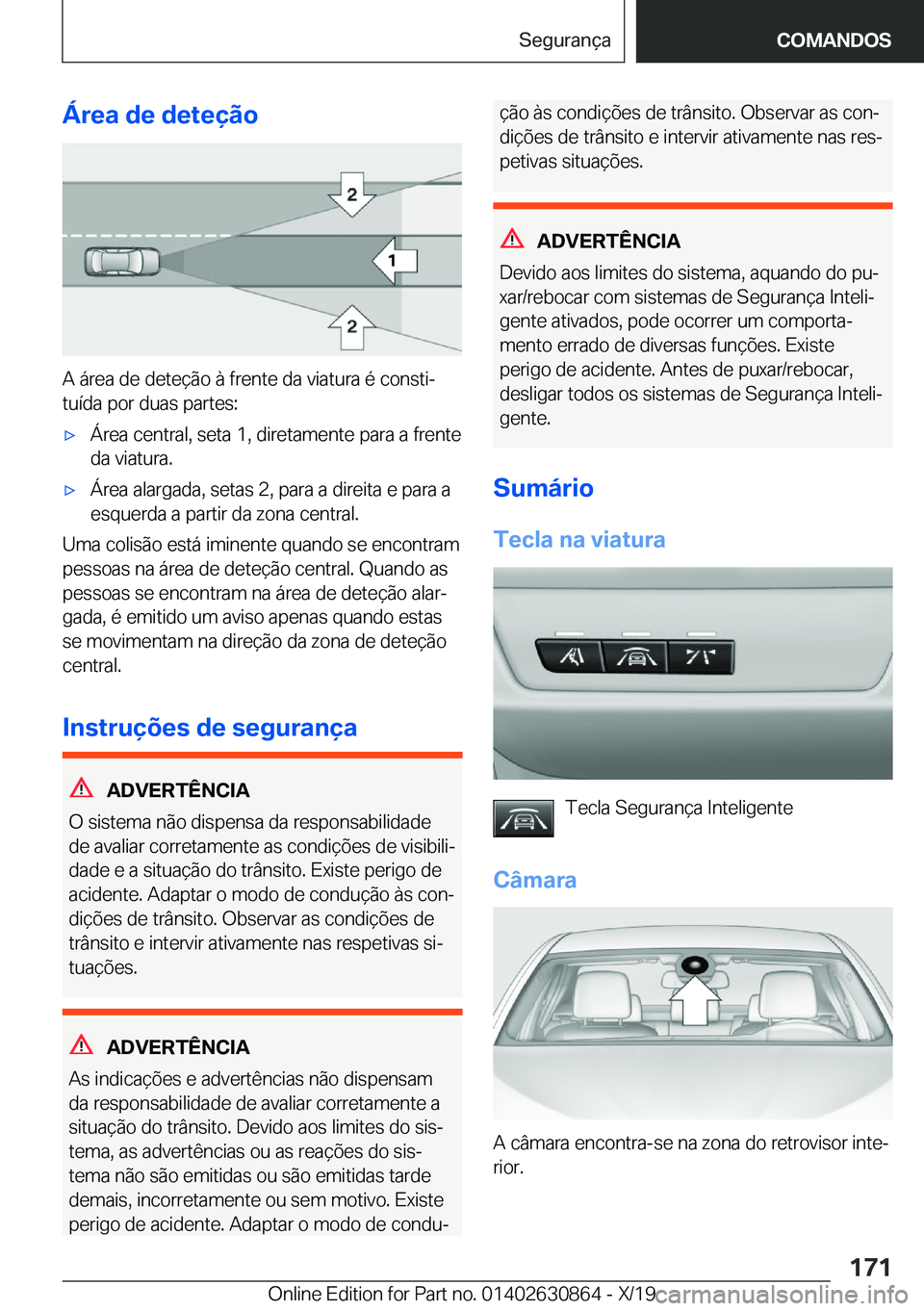 BMW 4 SERIES GRAN COUPE 2020  Manual do condutor (in Portuguese) �Á�r�e�a��d�e��d�e�t�e�