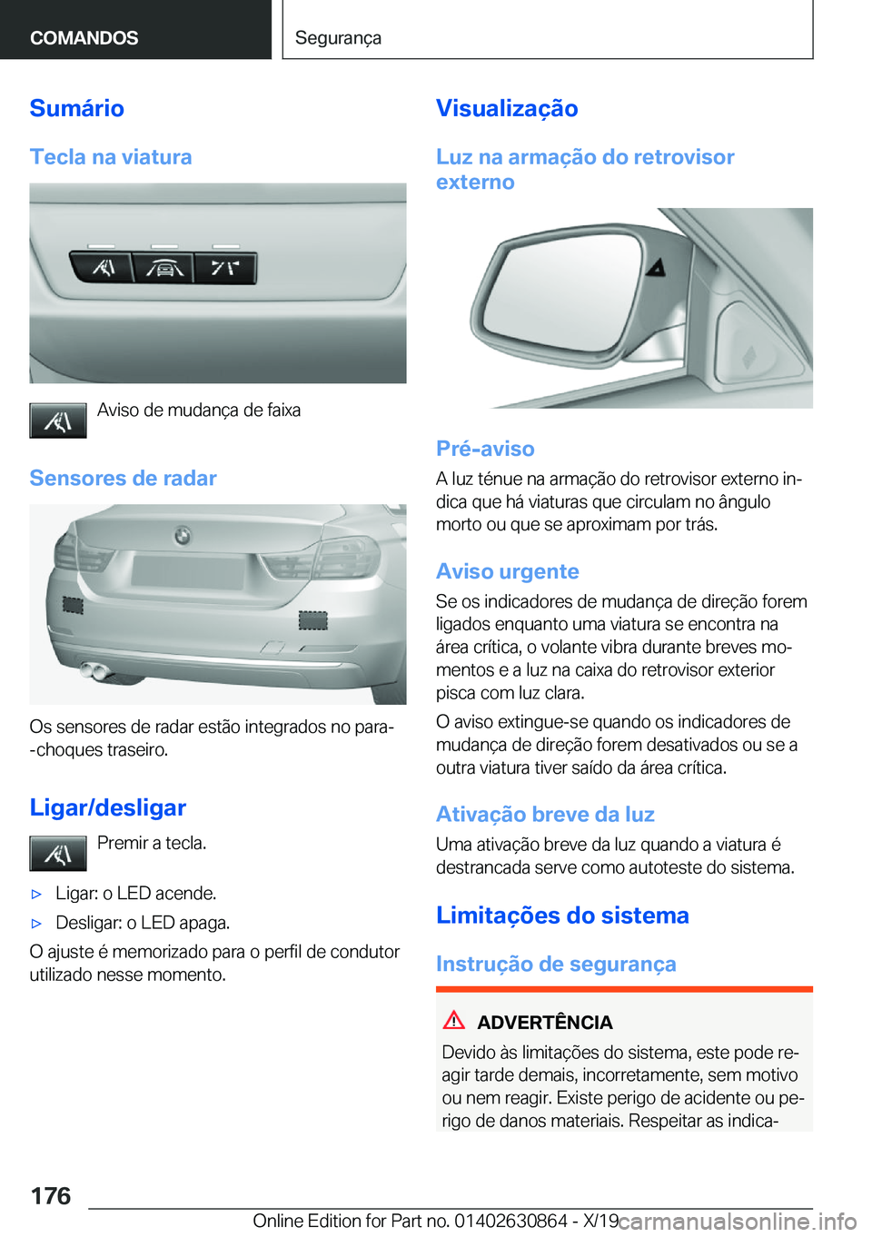 BMW 4 SERIES GRAN COUPE 2020  Manual do condutor (in Portuguese) �S�u�m�á�r�i�o�T�e�c�l�a��n�a��v�i�a�t�u�r�a
�A�v�i�s�o��d�e��m�u�d�a�n�