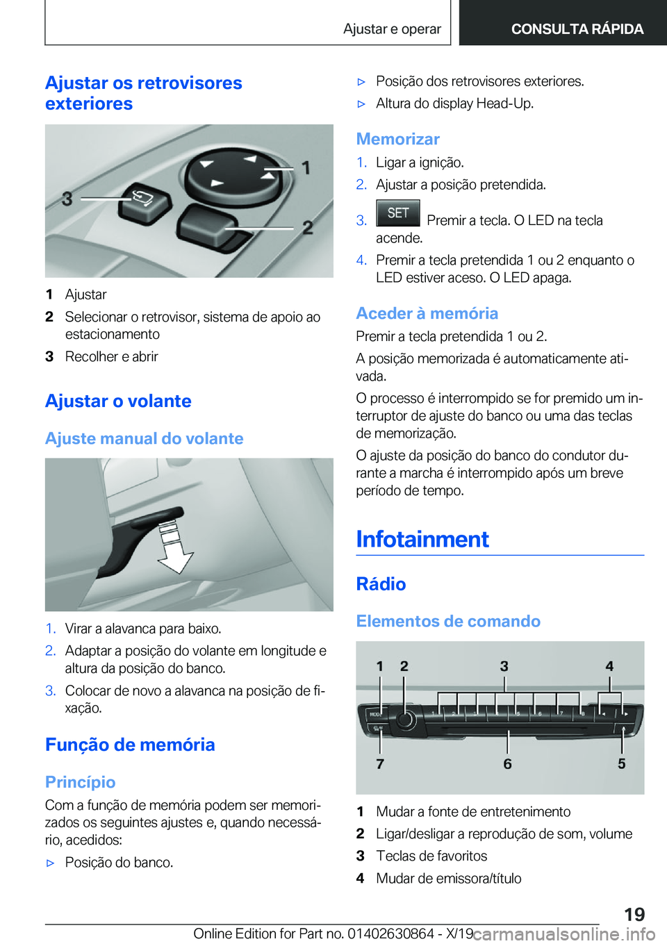 BMW 4 SERIES GRAN COUPE 2020  Manual do condutor (in Portuguese) �A�j�u�s�t�a�r��o�s��r�e�t�r�o�v�i�s�o�r�e�s
�e�x�t�e�r�i�o�r�e�s�1�A�j�u�s�t�a�r�2�S�e�l�e�c�i�o�n�a�r��o��r�e�t�r�o�v�i�s�o�r�,��s�i�s�t�e�m�a��d�e��a�p�o�i�o��a�o �e�s�t�a�c�i�o�n�a�m�e�n�t
