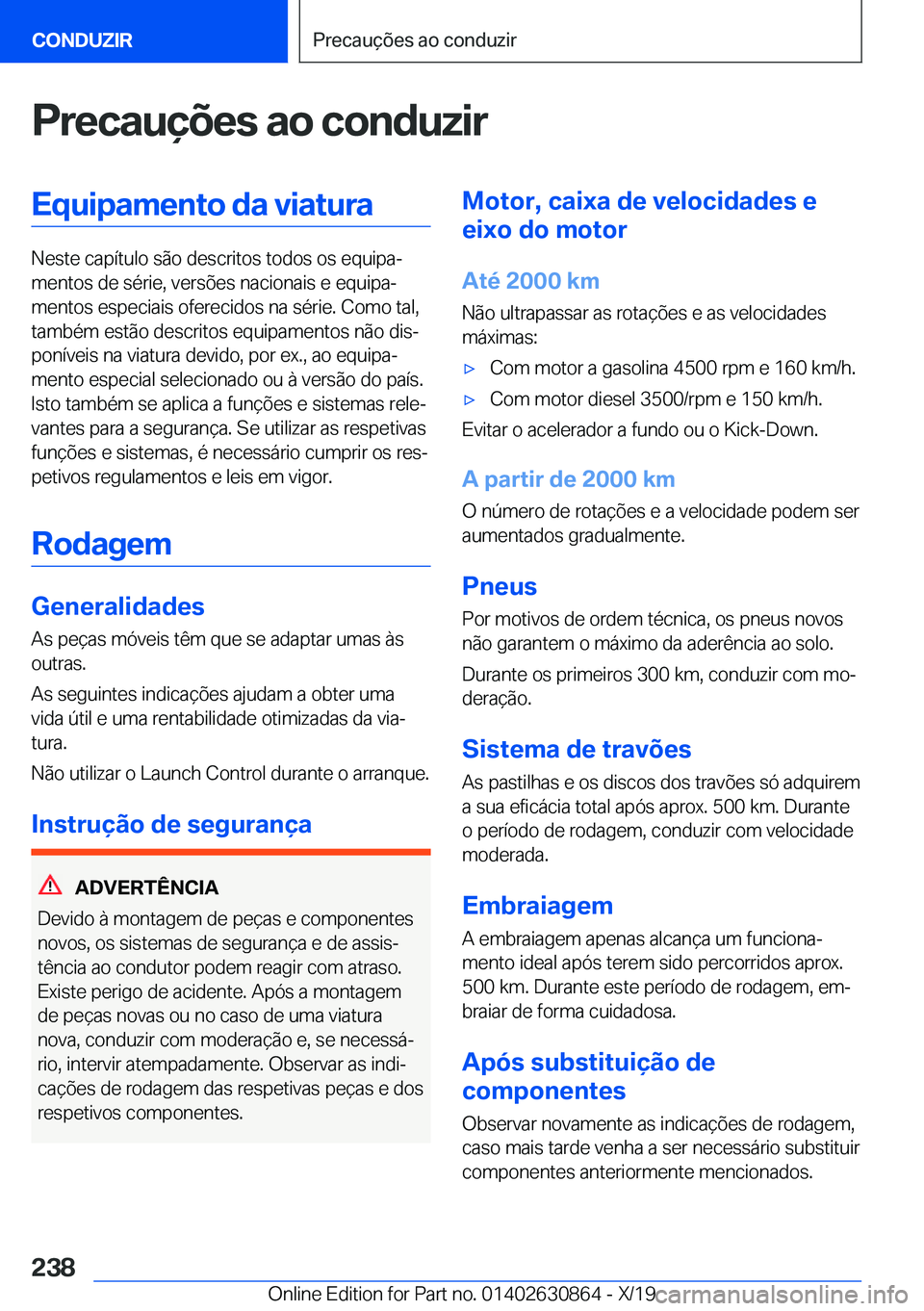 BMW 4 SERIES GRAN COUPE 2020  Manual do condutor (in Portuguese) �P�r�e�c�a�u�