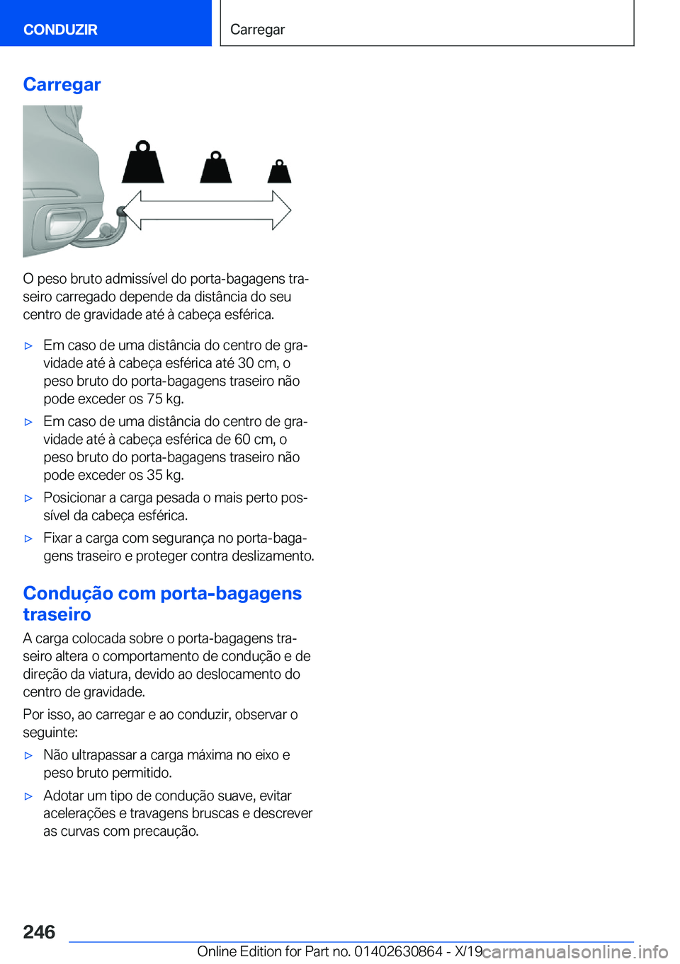 BMW 4 SERIES GRAN COUPE 2020  Manual do condutor (in Portuguese) �C�a�r�r�e�g�a�r
�O��p�e�s�o��b�r�u�t�o��a�d�m�i�s�s�