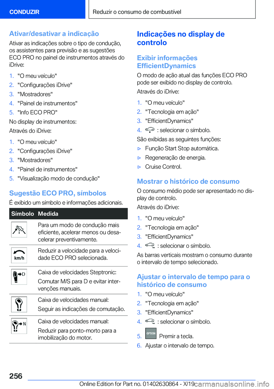 BMW 4 SERIES GRAN COUPE 2020  Manual do condutor (in Portuguese) �A�t�i�v�a�r�/�d�e�s�a�t�i�v�a�r��a��i�n�d�i�c�a�