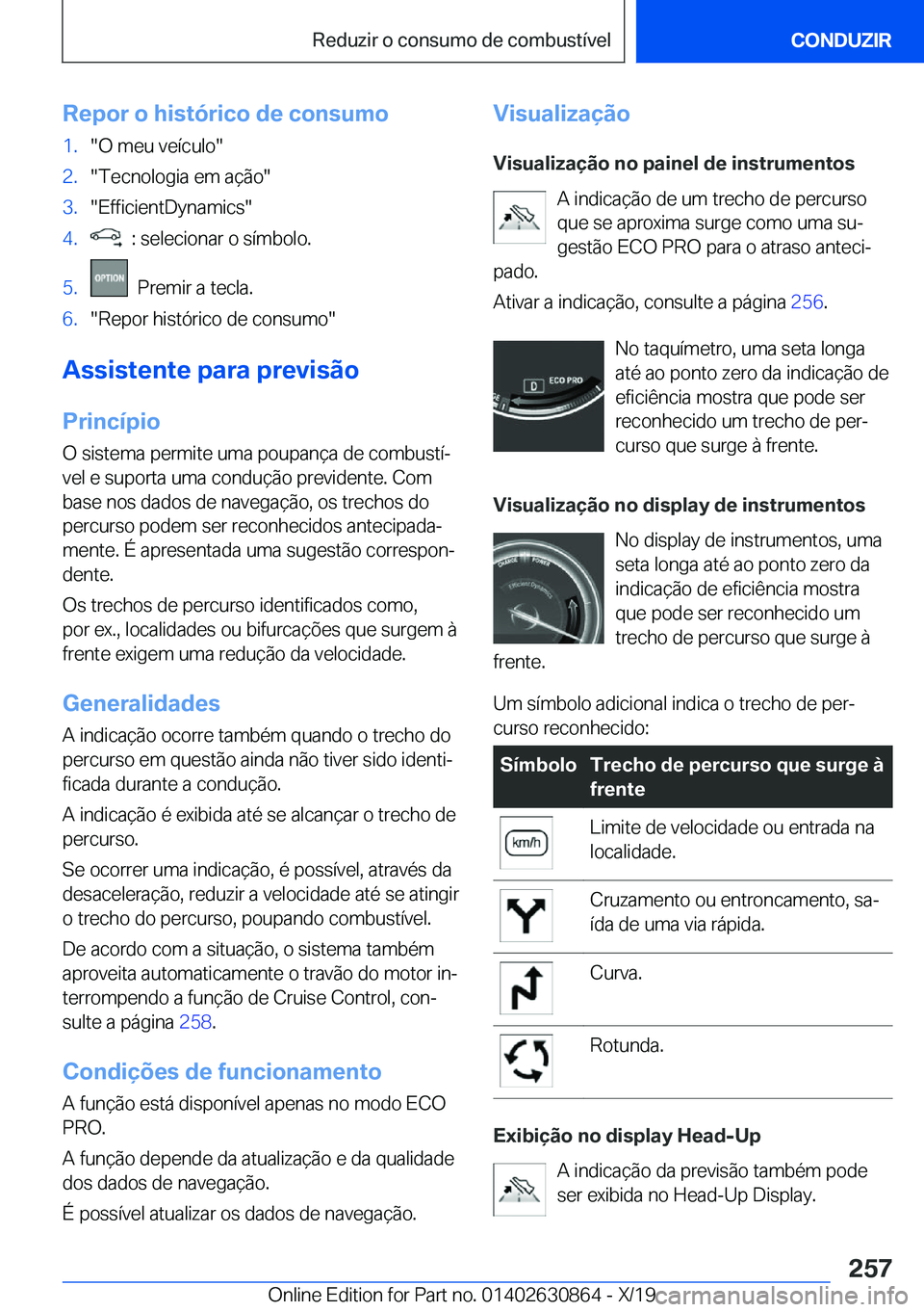 BMW 4 SERIES GRAN COUPE 2020  Manual do condutor (in Portuguese) �R�e�p�o�r��o��h�i�s�t�