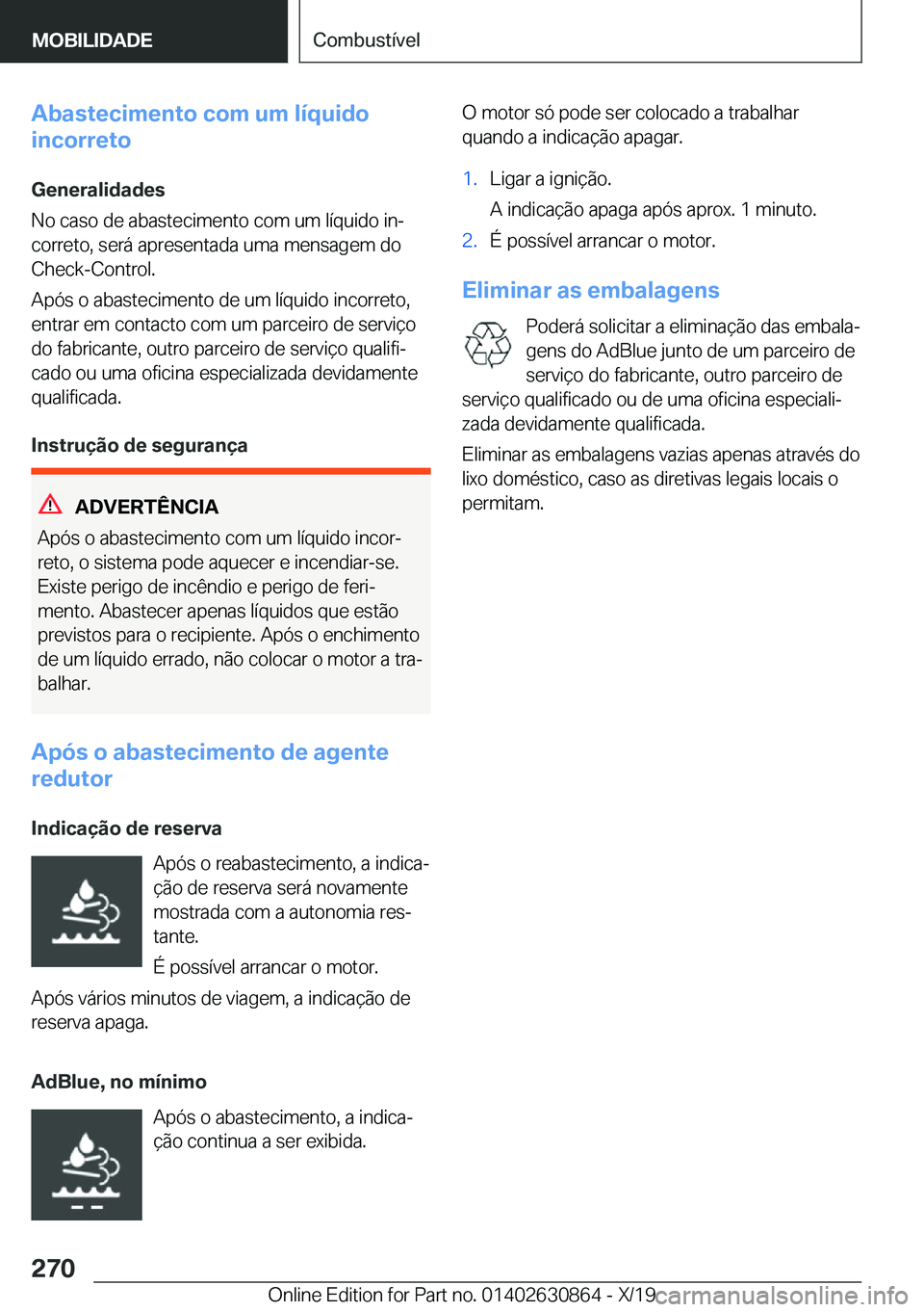 BMW 4 SERIES GRAN COUPE 2020  Manual do condutor (in Portuguese) �A�b�a�s�t�e�c�i�m�e�n�t�o��c�o�m��u�m��l�