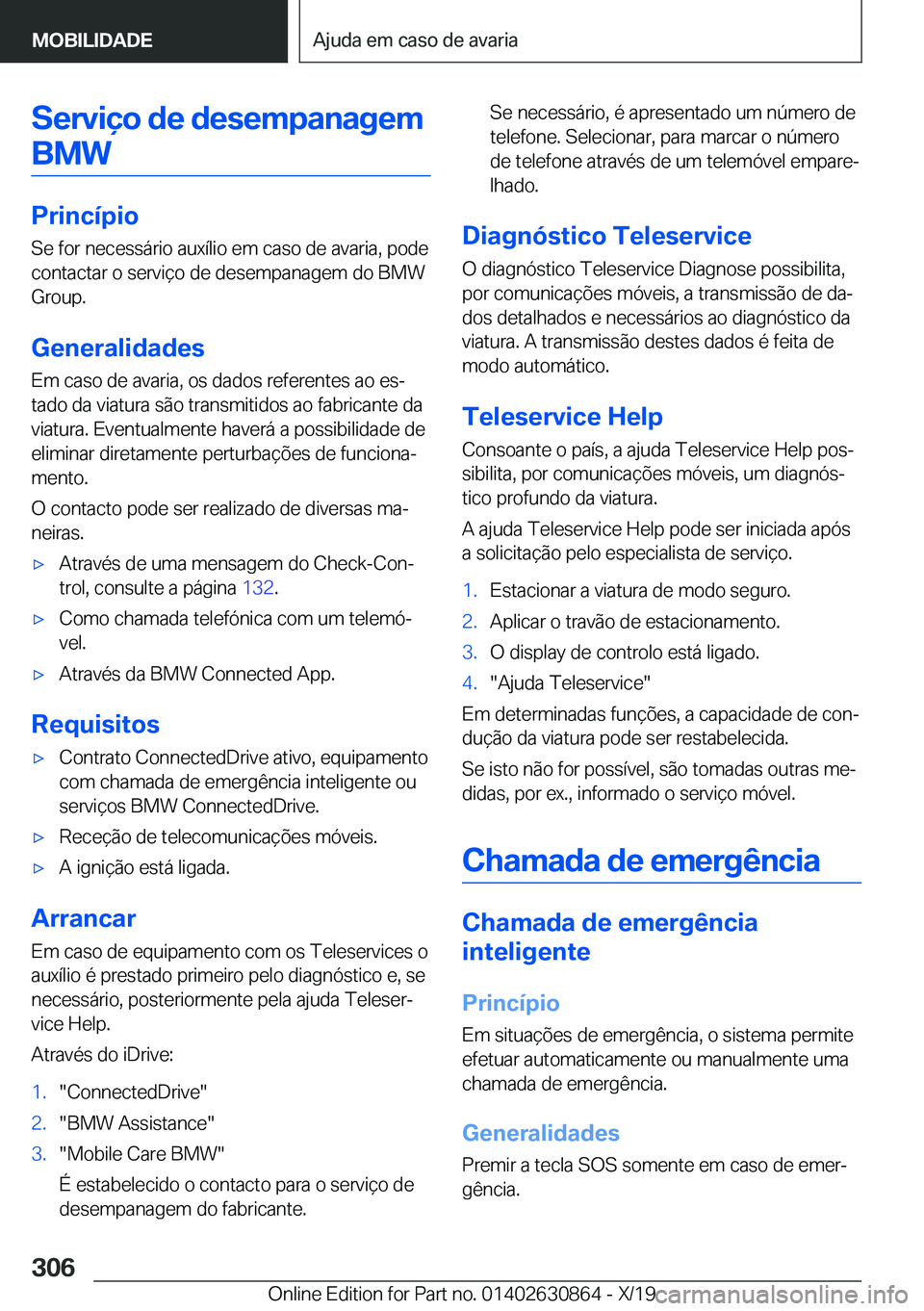 BMW 4 SERIES GRAN COUPE 2020  Manual do condutor (in Portuguese) �S�e�r�v�i�