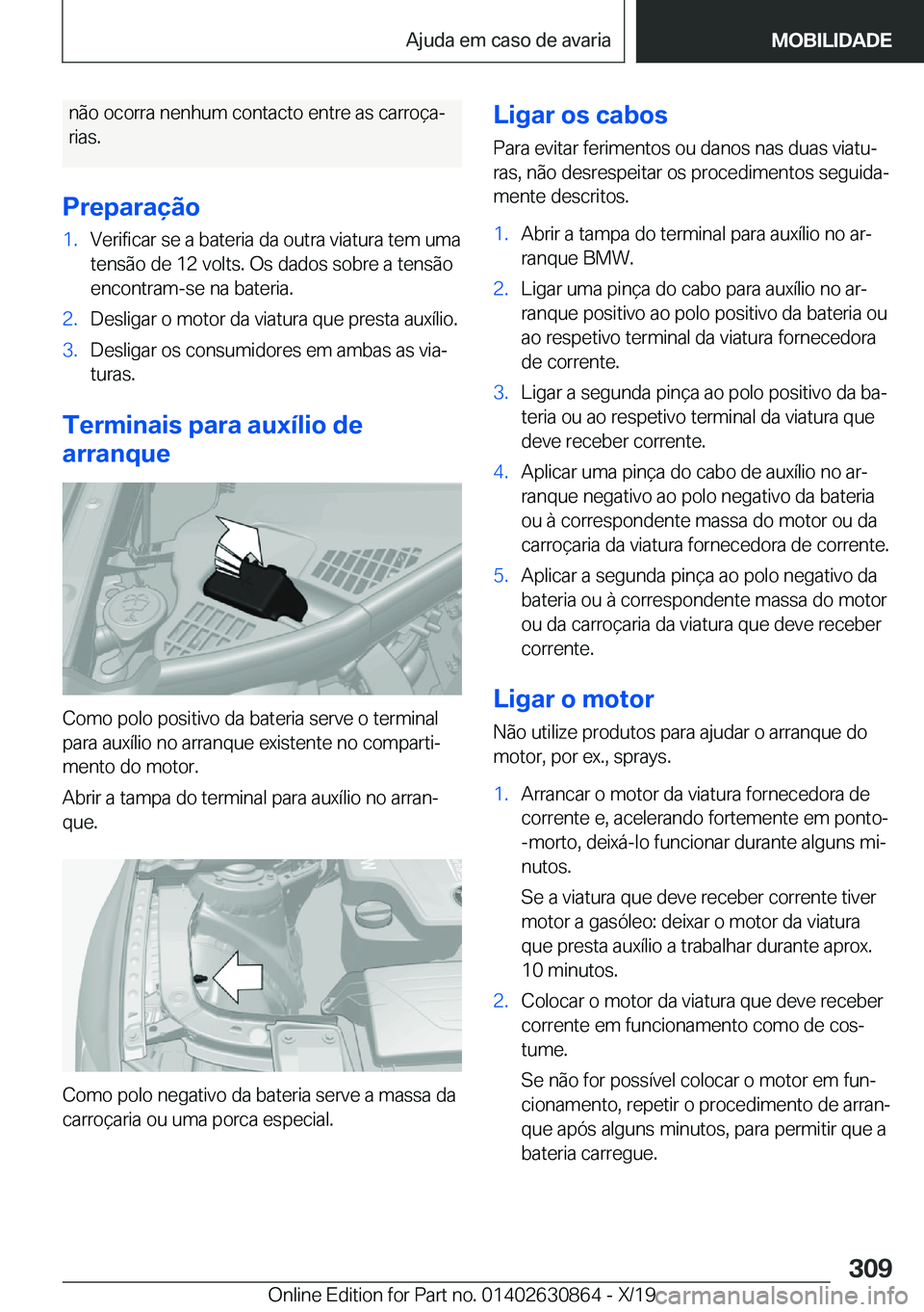 BMW 4 SERIES GRAN COUPE 2020  Manual do condutor (in Portuguese) �n�ã�o��o�c�o�r�r�a��n�e�n�h�u�m��c�o�n�t�a�c�t�o��e�n�t�r�e��a�s��c�a�r�r�o�