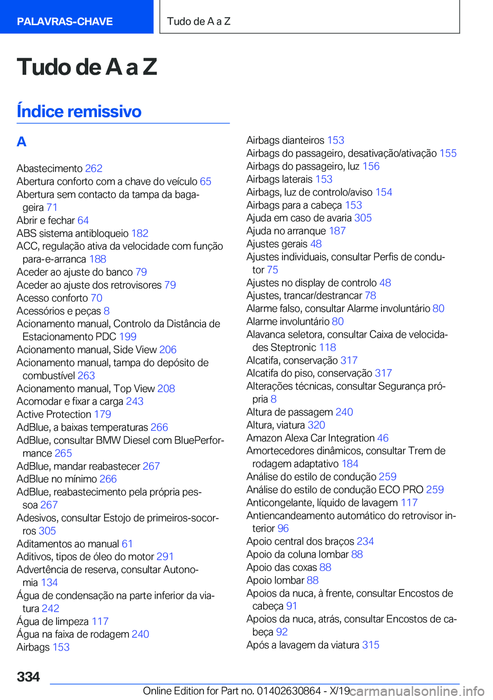 BMW 4 SERIES GRAN COUPE 2020  Manual do condutor (in Portuguese) �T�u�d�o��d�e��A��a��;
�