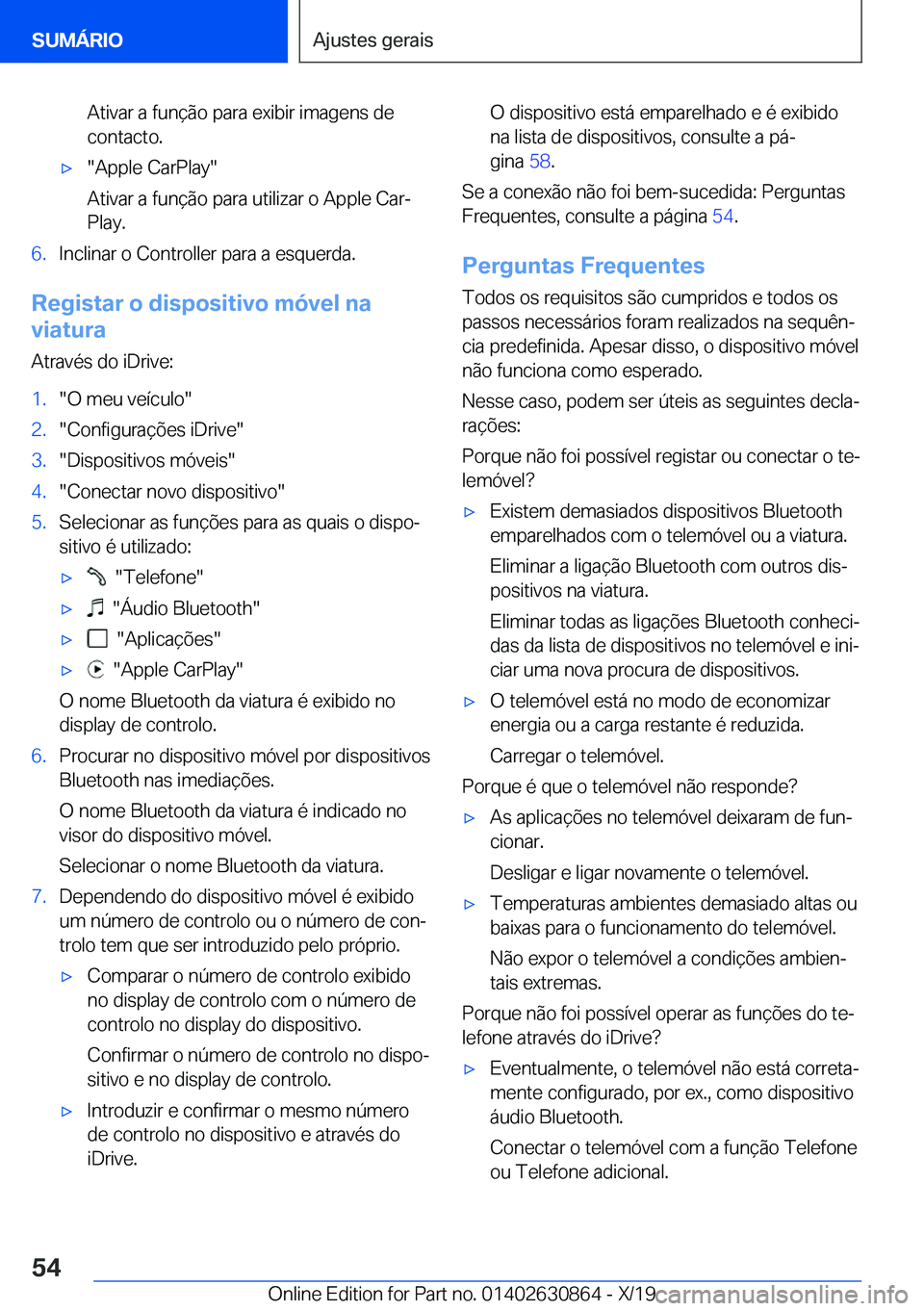 BMW 4 SERIES GRAN COUPE 2020  Manual do condutor (in Portuguese) �A�t�i�v�a�r��a��f�u�n�