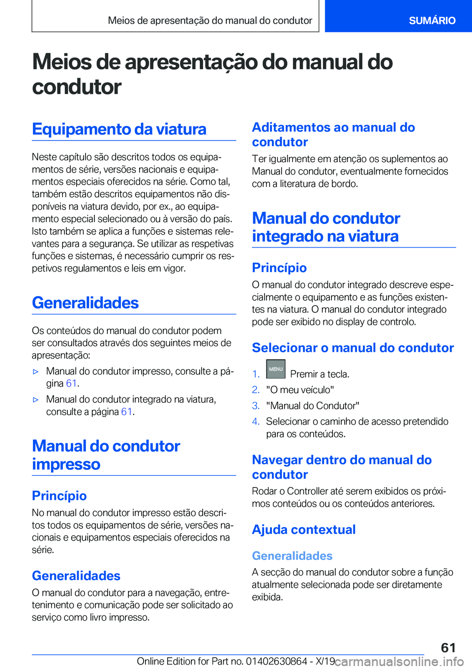 BMW 4 SERIES GRAN COUPE 2020  Manual do condutor (in Portuguese) �M�e�i�o�s��d�e��a�p�r�e�s�e�n�t�a�