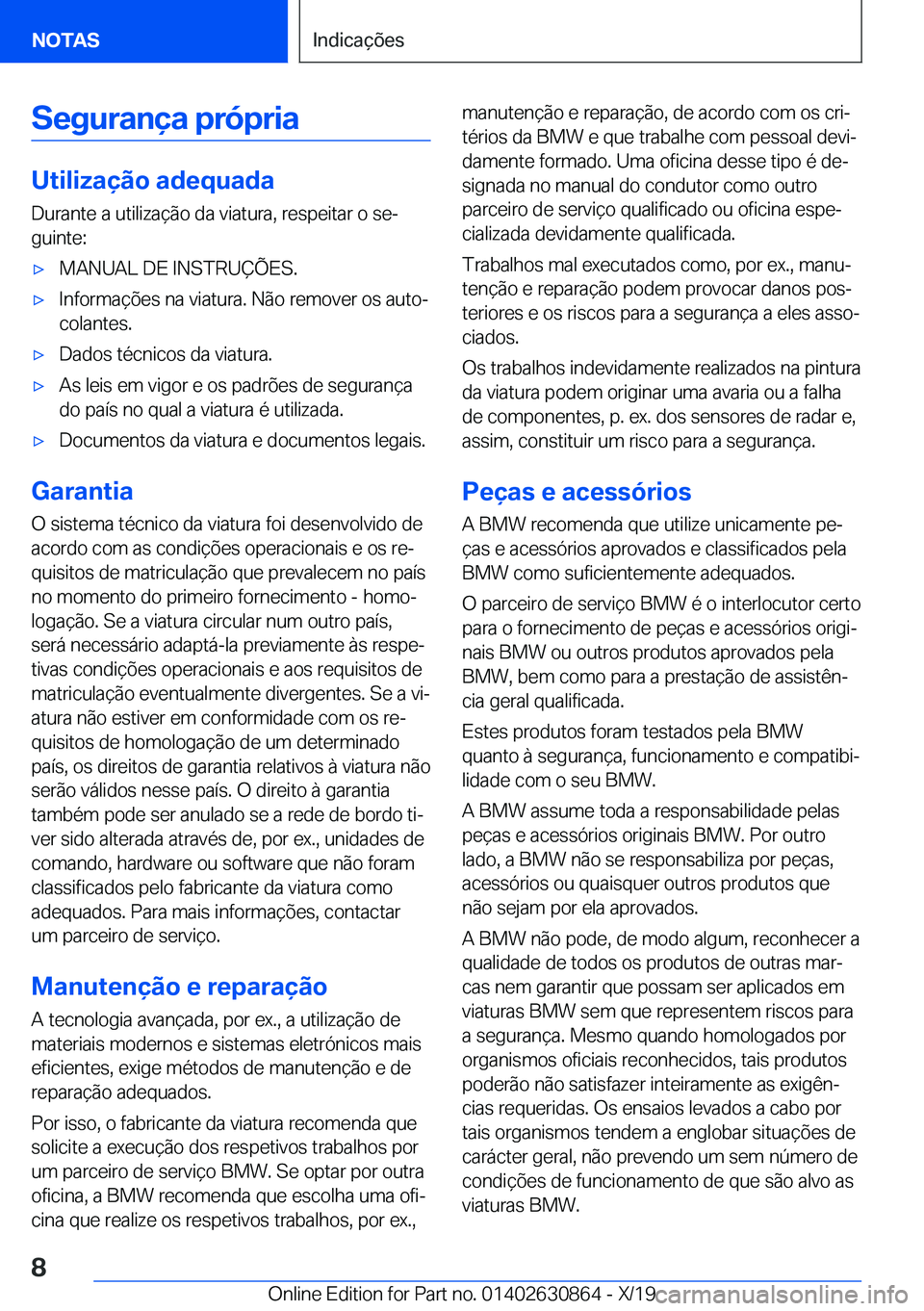 BMW 4 SERIES GRAN COUPE 2020  Manual do condutor (in Portuguese) �S�e�g�u�r�a�n�