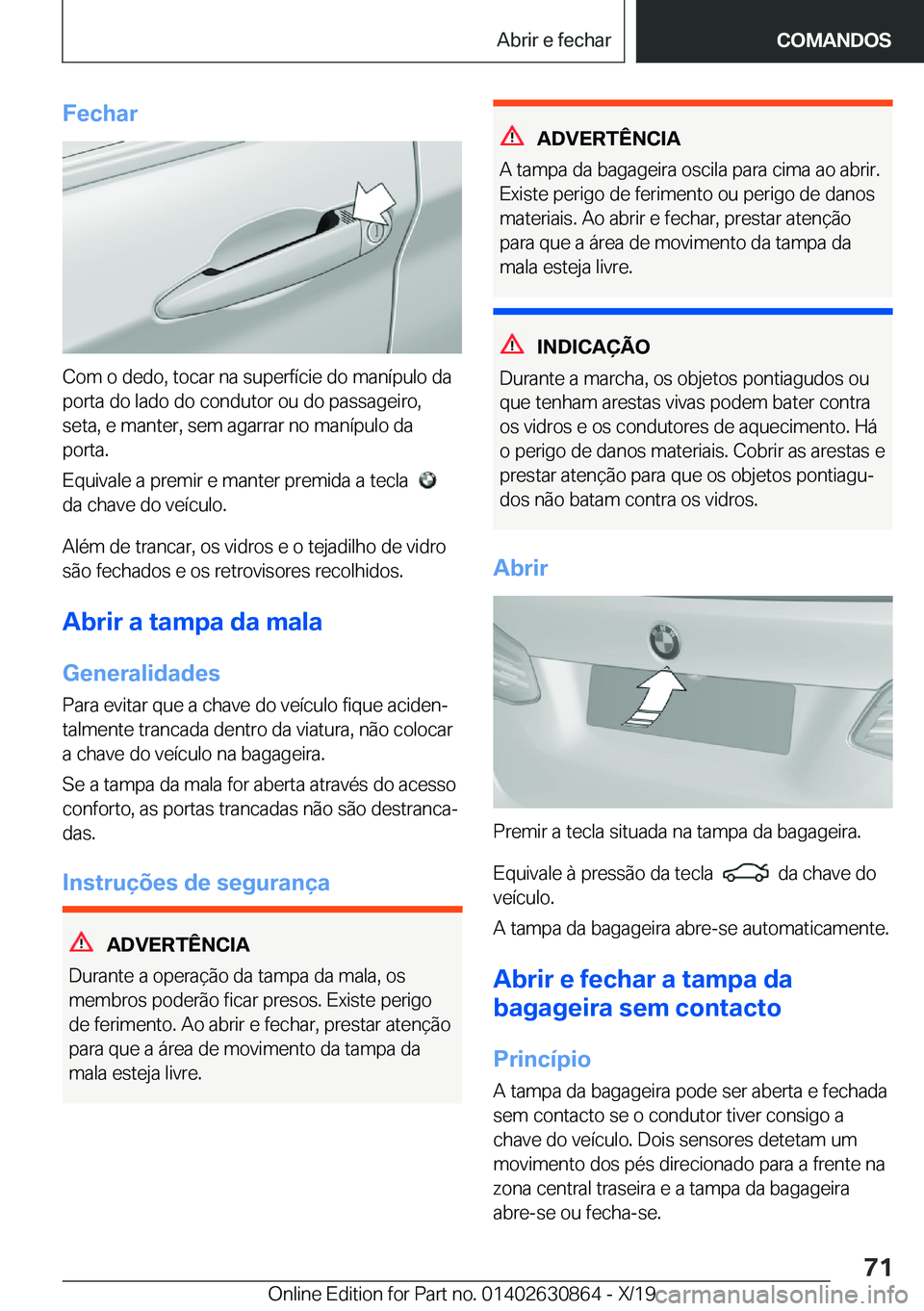 BMW 4 SERIES GRAN COUPE 2020  Manual do condutor (in Portuguese) �F�e�c�h�a�r
�C�o�m��o��d�e�d�o�,��t�o�c�a�r��n�a��s�u�p�e�r�f�