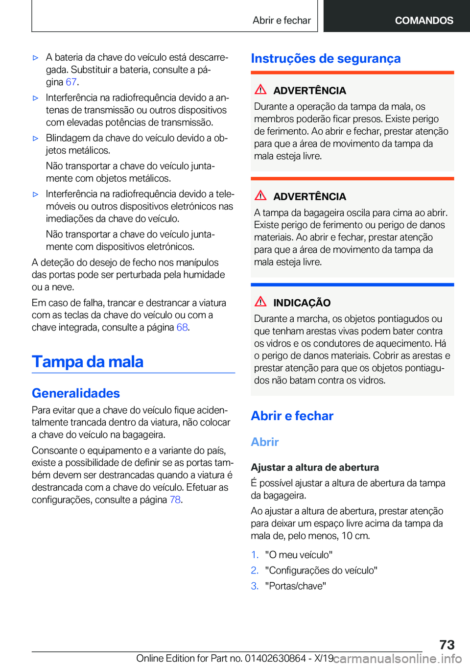 BMW 4 SERIES GRAN COUPE 2020  Manual do condutor (in Portuguese) x�A��b�a�t�e�r�i�a��d�a��c�h�a�v�e��d�o��v�e�