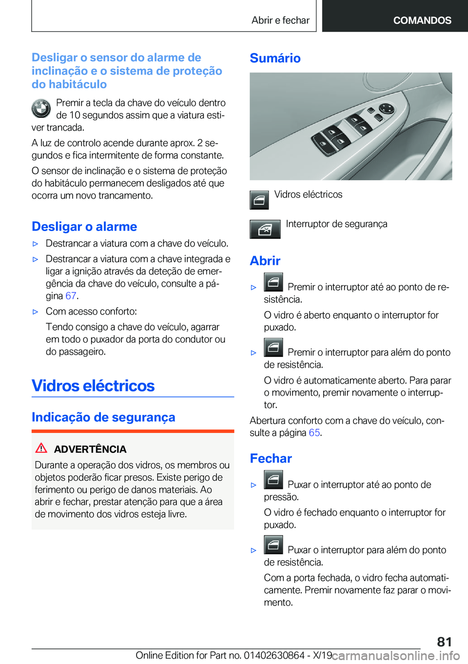 BMW 4 SERIES GRAN COUPE 2020  Manual do condutor (in Portuguese) �D�e�s�l�i�g�a�r��o��s�e�n�s�o�r��d�o��a�l�a�r�m�e��d�e
�i�n�c�l�i�n�a�