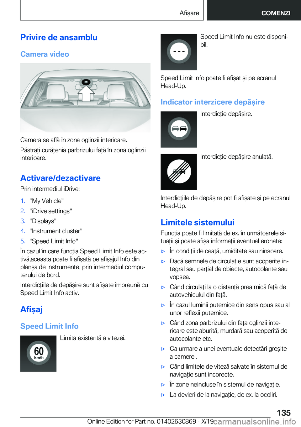 BMW 4 SERIES GRAN COUPE 2020  Ghiduri De Utilizare (in Romanian) �P�r�i�v�i�r�e��d�e��a�n�s�a�m�b�l�u
�C�a�m�e�r�a��v�i�d�e�o
�C�a�m�e�r�a��s�e��a�f�l�