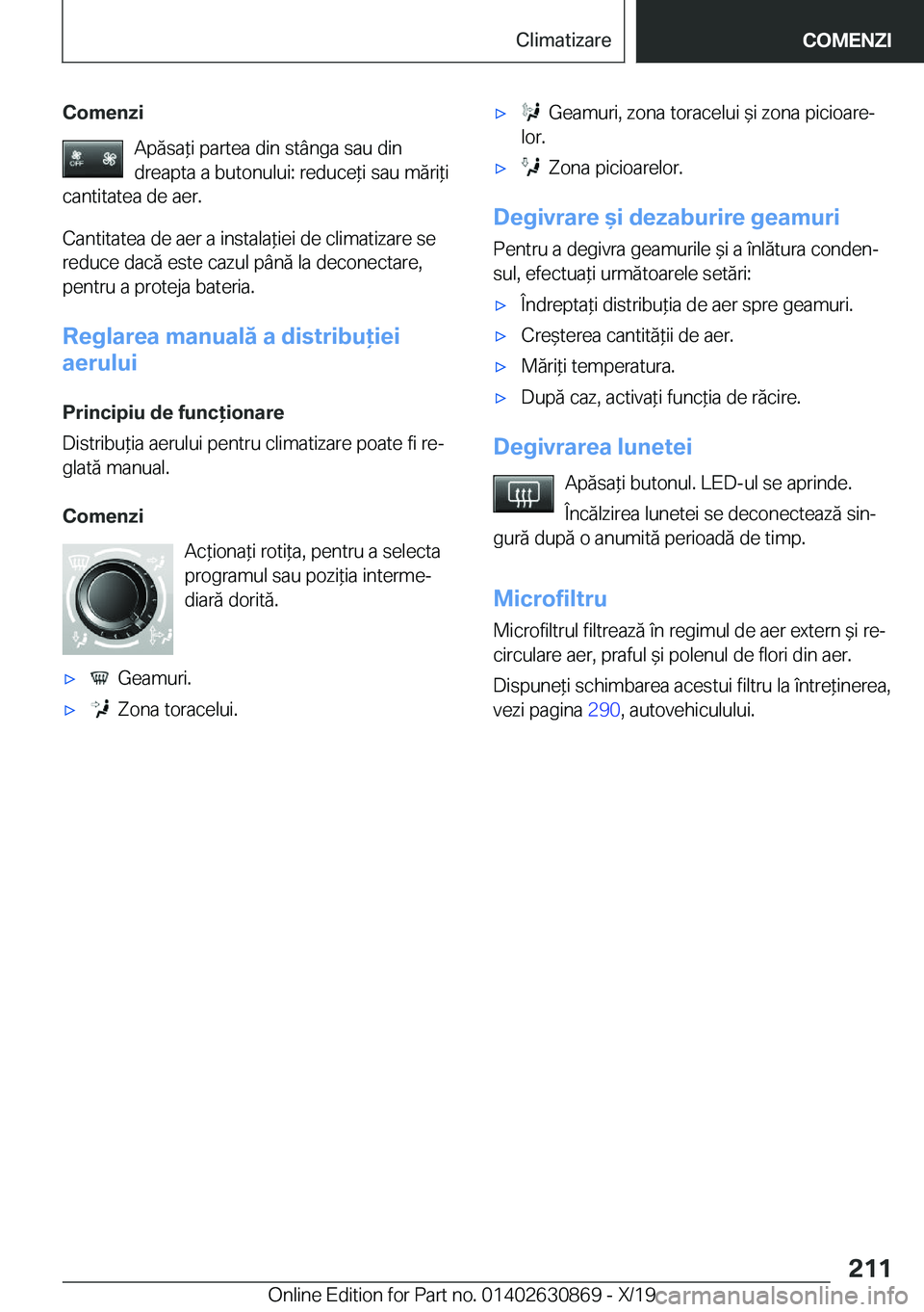 BMW 4 SERIES GRAN COUPE 2020  Ghiduri De Utilizare (in Romanian) �C�o�m�e�n�z�i�A�p�