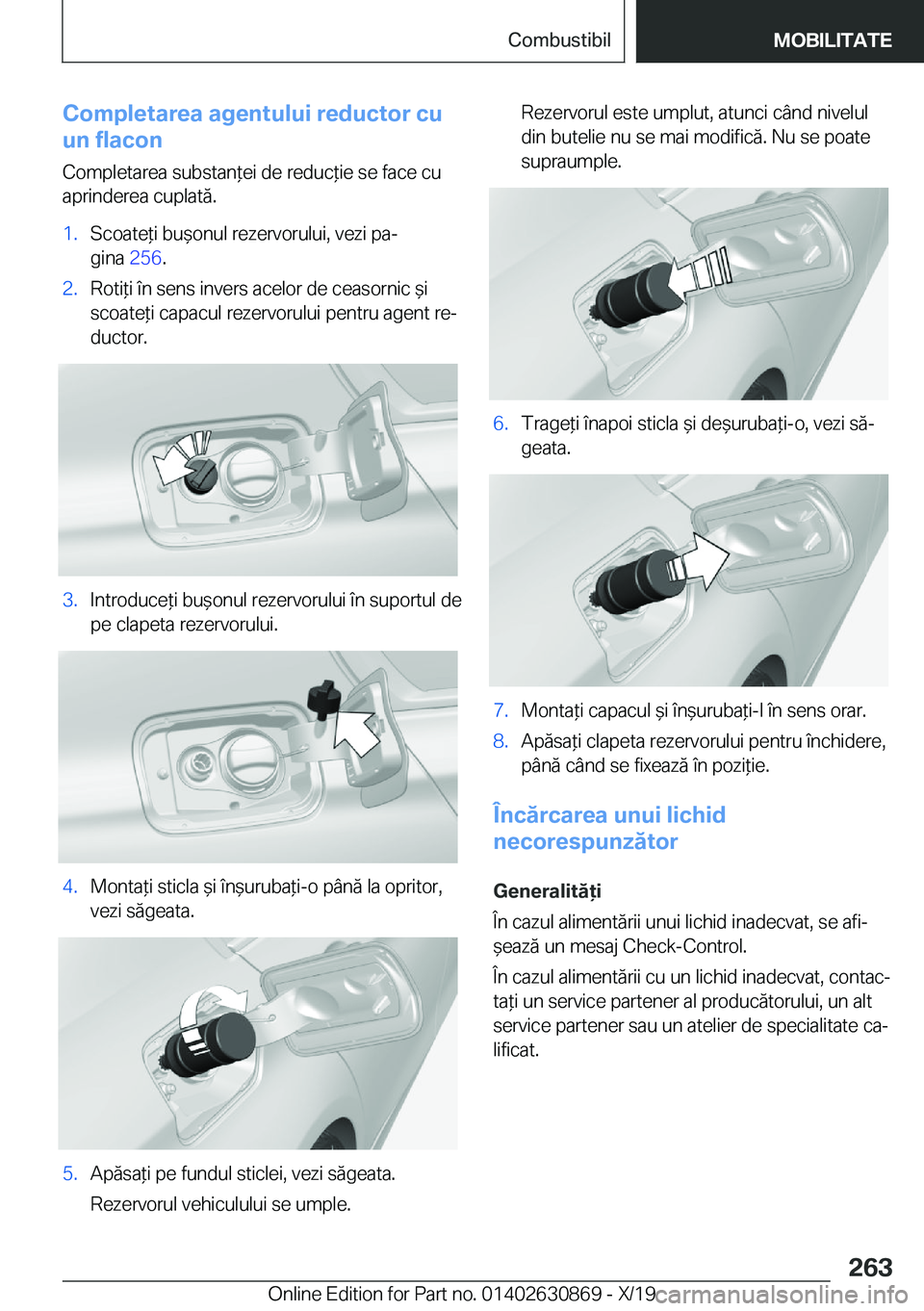 BMW 4 SERIES GRAN COUPE 2020  Ghiduri De Utilizare (in Romanian) �C�o�m�p�l�e�t�a�r�e�a��a�g�e�n�t�u�l�u�i��r�e�d�u�c�t�o�r��c�u
�u�n��f�l�a�c�o�n
�C�o�m�p�l�e�t�a�r�e�a��s�u�b�s�t�a�n*�e�i��d�e��r�e�d�u�c*�i�e��s�e��f�a�c�e��c�u
�a�p�r�i�n�d�e�r�e�a��