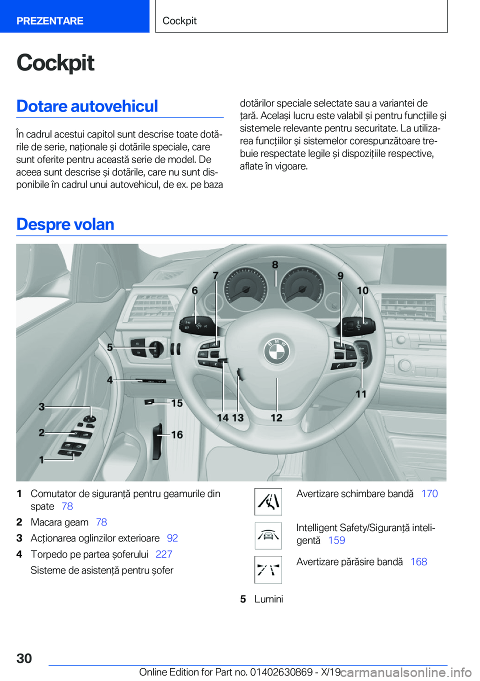 BMW 4 SERIES GRAN COUPE 2020  Ghiduri De Utilizare (in Romanian) �C�o�c�k�p�i�t�D�o�t�a�r�e��a�u�t�o�v�e�h�i�c�u�l
�