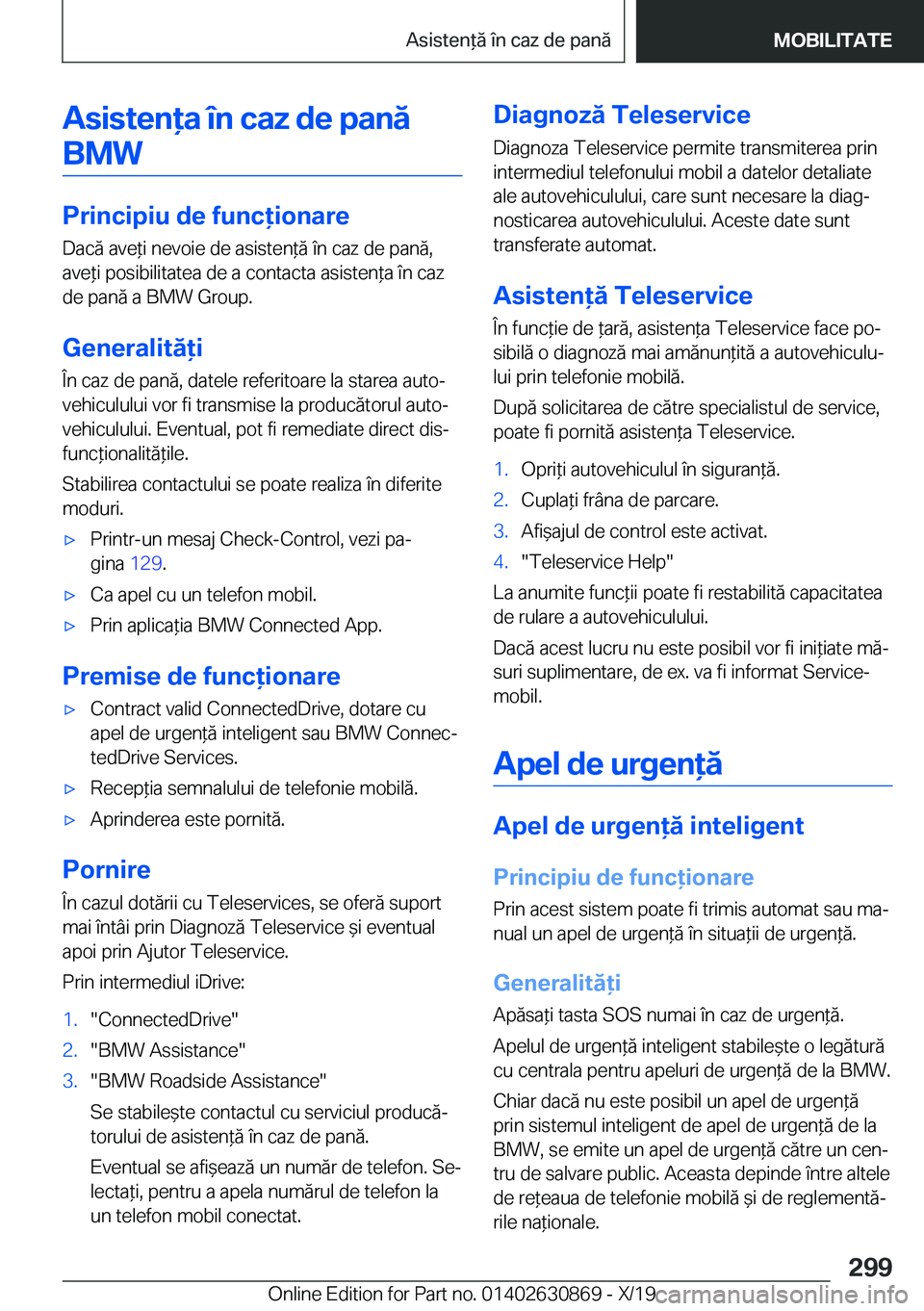 BMW 4 SERIES GRAN COUPE 2020  Ghiduri De Utilizare (in Romanian) �A�s�i�s�t�e�n�a��