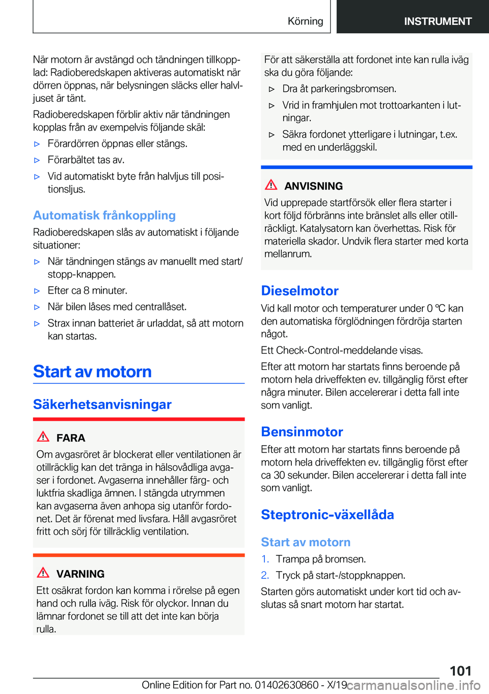 BMW 4 SERIES GRAN COUPE 2020  InstruktionsbÖcker (in Swedish) �N�ä�r��m�o�t�o�r�n��ä�r��a�v�s�t�ä�n�g�d��o�c�h��t�ä�n�d�n�i�n�g�e�n��t�i�l�l�k�o�p�pj�l�a�d�:��R�a�d�i�o�b�e�r�e�d�s�k�a�p�e�n��a�k�t�i�v�e�r�a�s��a�u�t�o�m�a�t�i�s�k�t��n�ä�r
�d�