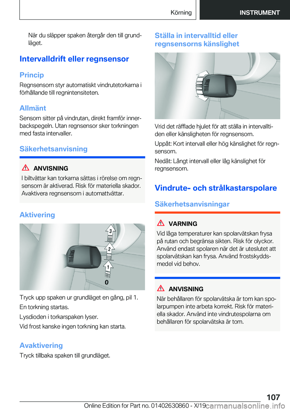 BMW 4 SERIES GRAN COUPE 2020  InstruktionsbÖcker (in Swedish) �N�ä�r��d�u��s�l�ä�p�p�e�r��s�p�a�k�e�n��å�t�e�r�g�å�r��d�e�n��t�i�l�l��g�r�u�n�dj�l�ä�g�e�t�.
�I�n�t�e�r�v�a�l�l�d�r�i�f�t��e�l�l�e�r��r�e�g�n�s�e�n�s�o�r
�P�r�i�n�c�i�p
�R�e�g�n�s�e�n