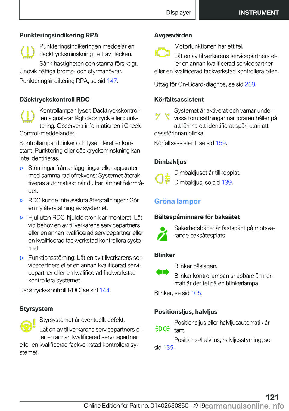 BMW 4 SERIES GRAN COUPE 2020  InstruktionsbÖcker (in Swedish) �P�u�n�k�t�e�r�i�n�g�s�i�n�d�i�k�e�r�i�n�g��R�P�A�P�u�n�k�t�e�r�i�n�g�s�i�n�d�i�k�e�r�i�n�g�e�n��m�e�d�d�e�l�a�r��e�n
�d�ä�c�k�t�r�y�c�k�s�m�i�n�s�k�n�i�n�g��i��e�t�t��a�v��d�ä�c�k�e�n�.
�S�