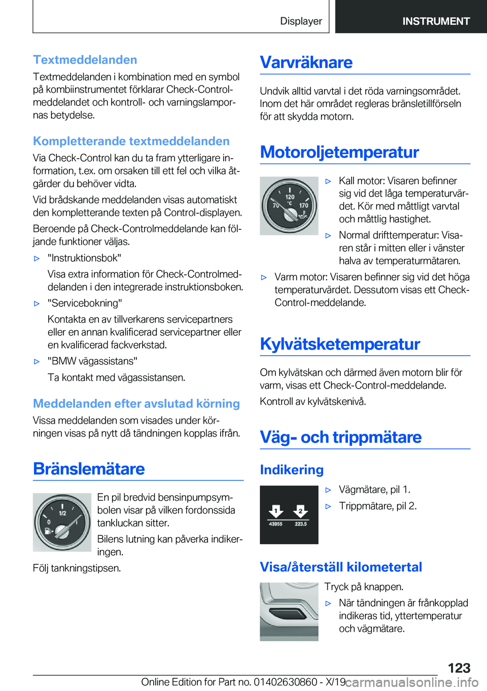 BMW 4 SERIES GRAN COUPE 2020  InstruktionsbÖcker (in Swedish) �T�e�x�t�m�e�d�d�e�l�a�n�d�e�n
�T�e�x�t�m�e�d�d�e�l�a�n�d�e�n��i��k�o�m�b�i�n�a�t�i�o�n��m�e�d��e�n��s�y�m�b�o�l
�p�å��k�o�m�b�i�i�n�s�t�r�u�m�e�n�t�e�t��f�
