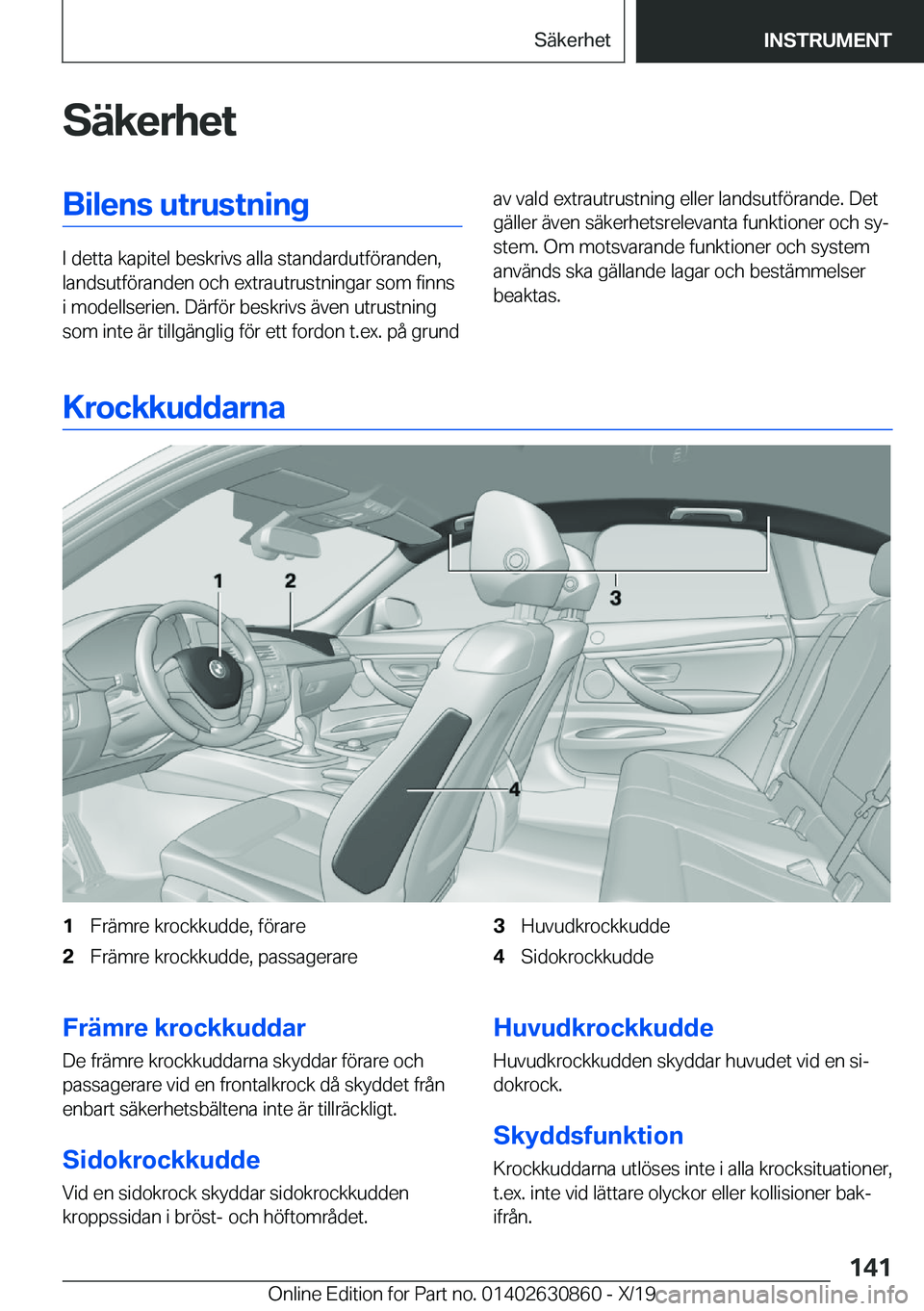 BMW 4 SERIES GRAN COUPE 2020  InstruktionsbÖcker (in Swedish) �S�ä�k�e�r�h�e�t�B�i�l�e�n�s��u�t�r�u�s�t�n�i�n�g
�I��d�e�t�t�a��k�a�p�i�t�e�l��b�e�s�k�r�i�v�s��a�l�l�a��s�t�a�n�d�a�r�d�u�t�f�