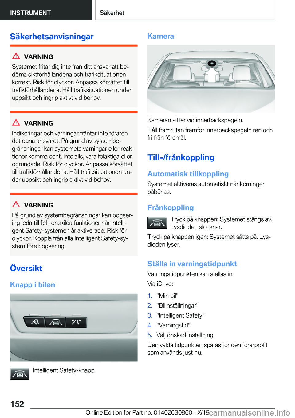 BMW 4 SERIES GRAN COUPE 2020  InstruktionsbÖcker (in Swedish) �S�ä�k�e�r�h�e�t�s�a�n�v�i�s�n�i�n�g�a�r
�V�A�R�N�I�N�G
�S�y�s�t�e�m�e�t��f�r�i�t�a�r��d�i�g��i�n�t�e��f�r�å�n��d�i�t�t��a�n�s�v�a�r��a�t�t��b�ej
�d�