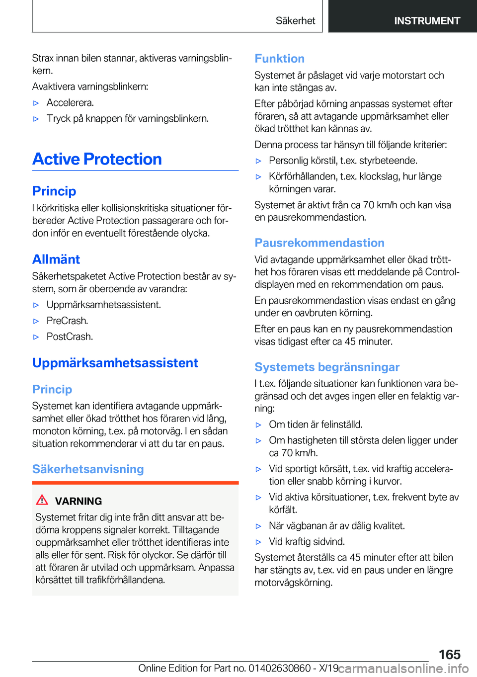 BMW 4 SERIES GRAN COUPE 2020  InstruktionsbÖcker (in Swedish) �S�t�r�a�x��i�n�n�a�n��b�i�l�e�n��s�t�a�n�n�a�r�,��a�k�t�i�v�e�r�a�s��v�a�r�n�i�n�g�s�b�l�i�nj
�k�e�r�n�.
�A�v�a�k�t�i�v�e�r�a��v�a�r�n�i�n�g�s�b�l�i�n�k�e�r�n�:x�A�c�c�e�l�e�r�e�r�a�.x�T�r�y