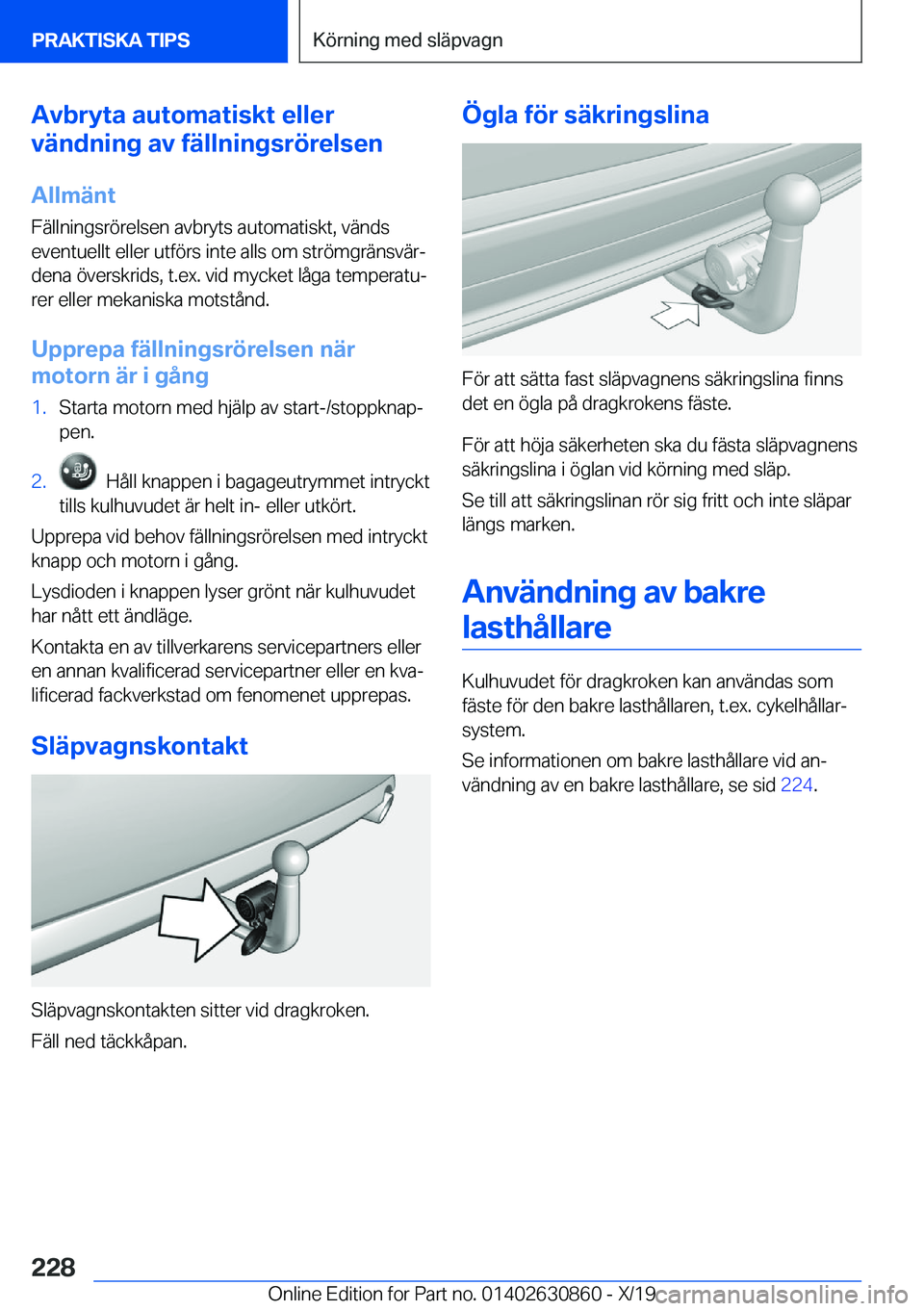 BMW 4 SERIES GRAN COUPE 2020  InstruktionsbÖcker (in Swedish) �A�v�b�r�y�t�a��a�u�t�o�m�a�t�i�s�k�t��e�l�l�e�r
�v�ä�n�d�n�i�n�g��a�v��f�ä�l�l�n�i�n�g�s�r�