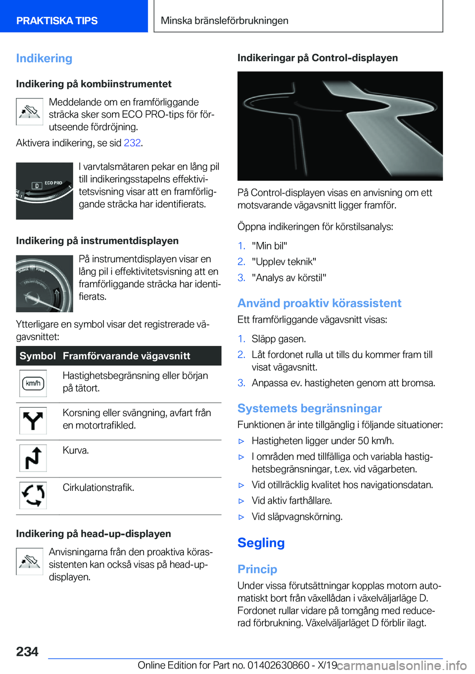 BMW 4 SERIES GRAN COUPE 2020  InstruktionsbÖcker (in Swedish) �I�n�d�i�k�e�r�i�n�g
�I�n�d�i�k�e�r�i�n�g��p�å��k�o�m�b�i�i�n�s�t�r�u�m�e�n�t�e�t �M�e�d�d�e�l�a�n�d�e��o�m��e�n��f�r�a�m�f�