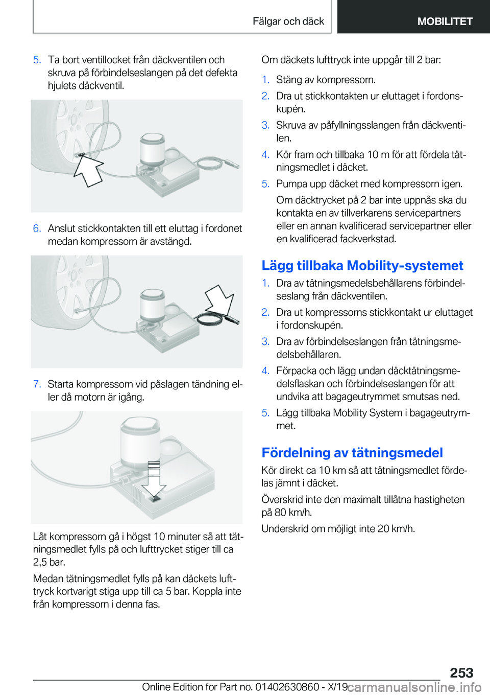 BMW 4 SERIES GRAN COUPE 2020  InstruktionsbÖcker (in Swedish) �5�.�T�a��b�o�r�t��v�e�n�t�i�l�l�o�c�k�e�t��f�r�å�n��d�ä�c�k�v�e�n�t�i�l�e�n��o�c�h
�s�k�r�u�v�a��p�å��f�