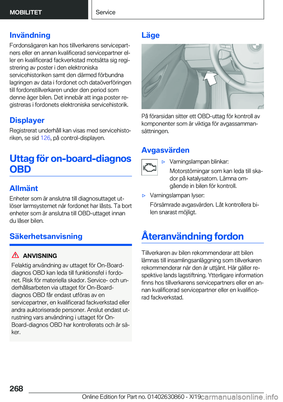 BMW 4 SERIES GRAN COUPE 2020  InstruktionsbÖcker (in Swedish) �I�n�v�ä�n�d�n�i�n�g�F�o�r�d�o�n�s�ä�g�a�r�e�n��k�a�n��h�o�s��t�i�l�l�v�e�r�k�a�r�e�n�s��s�e�r�v�i�c�e�p�a�r�tj
�n�e�r�s��e�l�l�e�r��e�n��a�n�n�a�n��k�v�a�l�i�f�i�c�e�r�a�d��s�e�r�v�i�c�e�