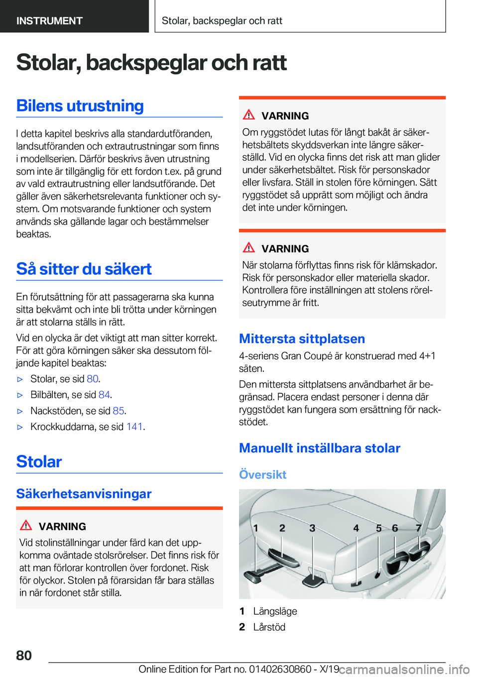 BMW 4 SERIES GRAN COUPE 2020  InstruktionsbÖcker (in Swedish) �S�t�o�l�a�r�,��b�a�c�k�s�p�e�g�l�a�r��o�c�h��r�a�t�t�B�i�l�e�n�s��u�t�r�u�s�t�n�i�n�g
�I��d�e�t�t�a��k�a�p�i�t�e�l��b�e�s�k�r�i�v�s��a�l�l�a��s�t�a�n�d�a�r�d�u�t�f�