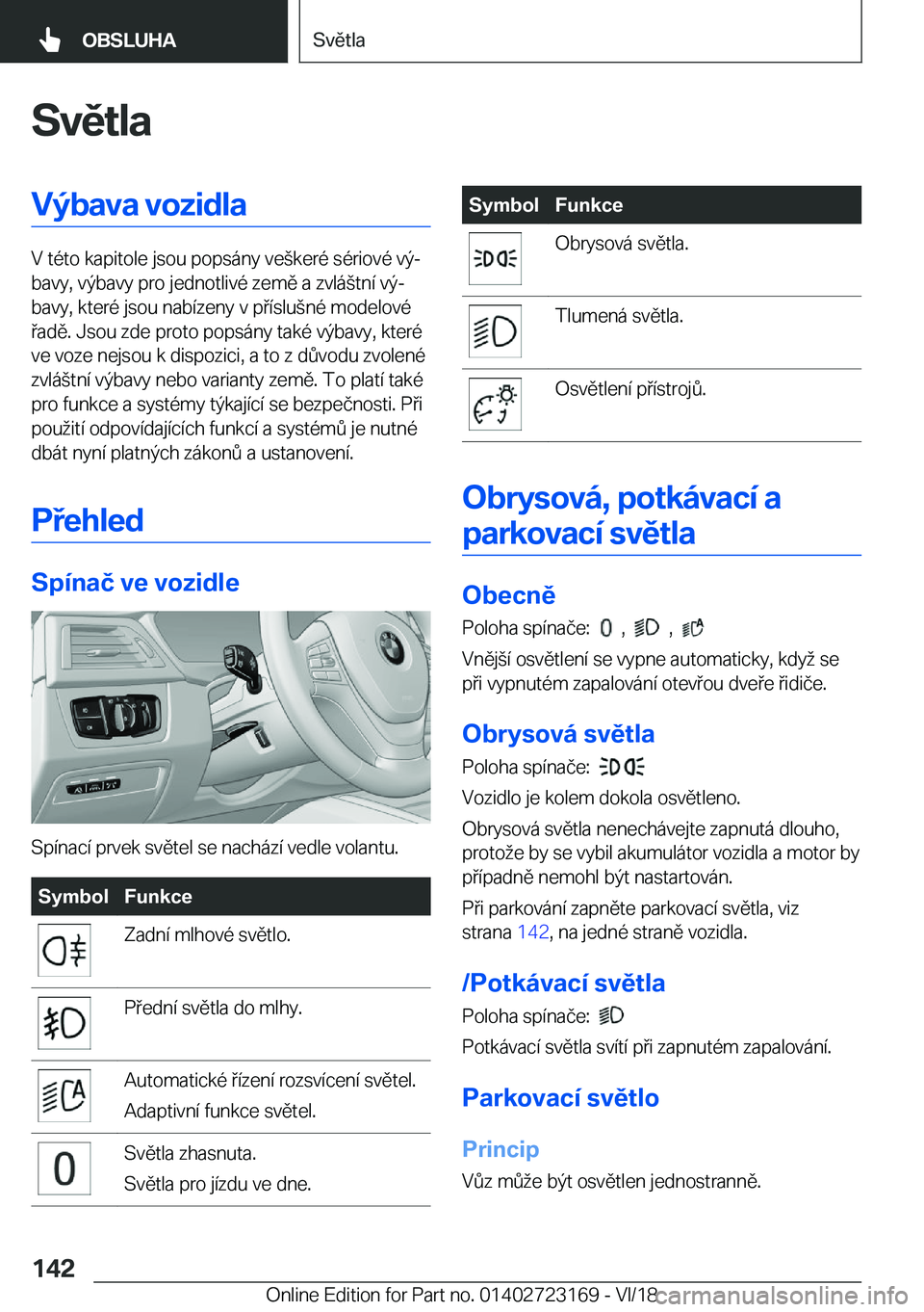 BMW 4 SERIES GRAN COUPE 2019  Návod na použití (in Czech) �S�v�ě�t�l�a�V�