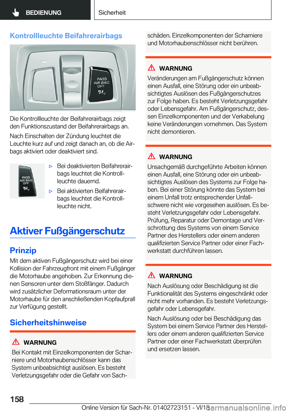 BMW 4 SERIES GRAN COUPE 2019  Betriebsanleitungen (in German) �K�o�n�t�r�o�l�l�l�e�u�c�h�t�e��B�e�i�f�a�h�r�e�r�a�i�r�b�a�g�s
�D�i�e��K�o�n�t�r�o�l�l�l�e�u�c�h�t�e��d�e�r��B�e�i�f�a�h�r�e�r�a�i�r�b�a�g�s��z�e�i�g�t
�d�e�n��F�u�n�k�t�i�o�n�s�z�u�s�t�a�n�d�