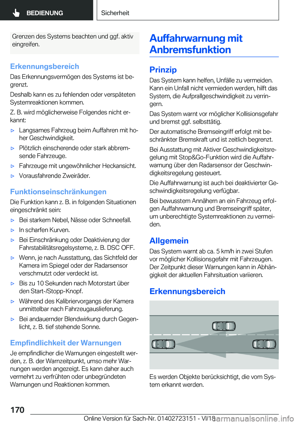 BMW 4 SERIES GRAN COUPE 2019  Betriebsanleitungen (in German) �G�r�e�n�z�e�n��d�e�s��S�y�s�t�e�m�s��b�e�a�c�h�t�e�n��u�n�d��g�g�f�.��a�k�t�i�v�e�i�n�g�r�e�i�f�e�n�.
�E�r�k�e�n�n�u�n�g�s�b�e�r�e�i�c�h
�D�a�s��E�r�k�e�n�n�u�n�g�s�v�e�r�m�